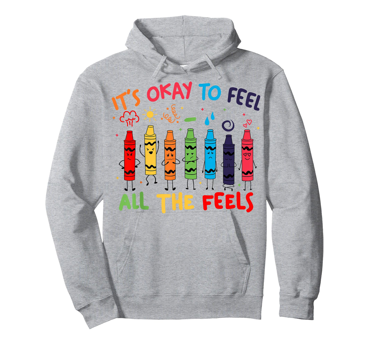 Its Okay to Feel All the Feels Mood Color Crayons Teacher T-Shirt