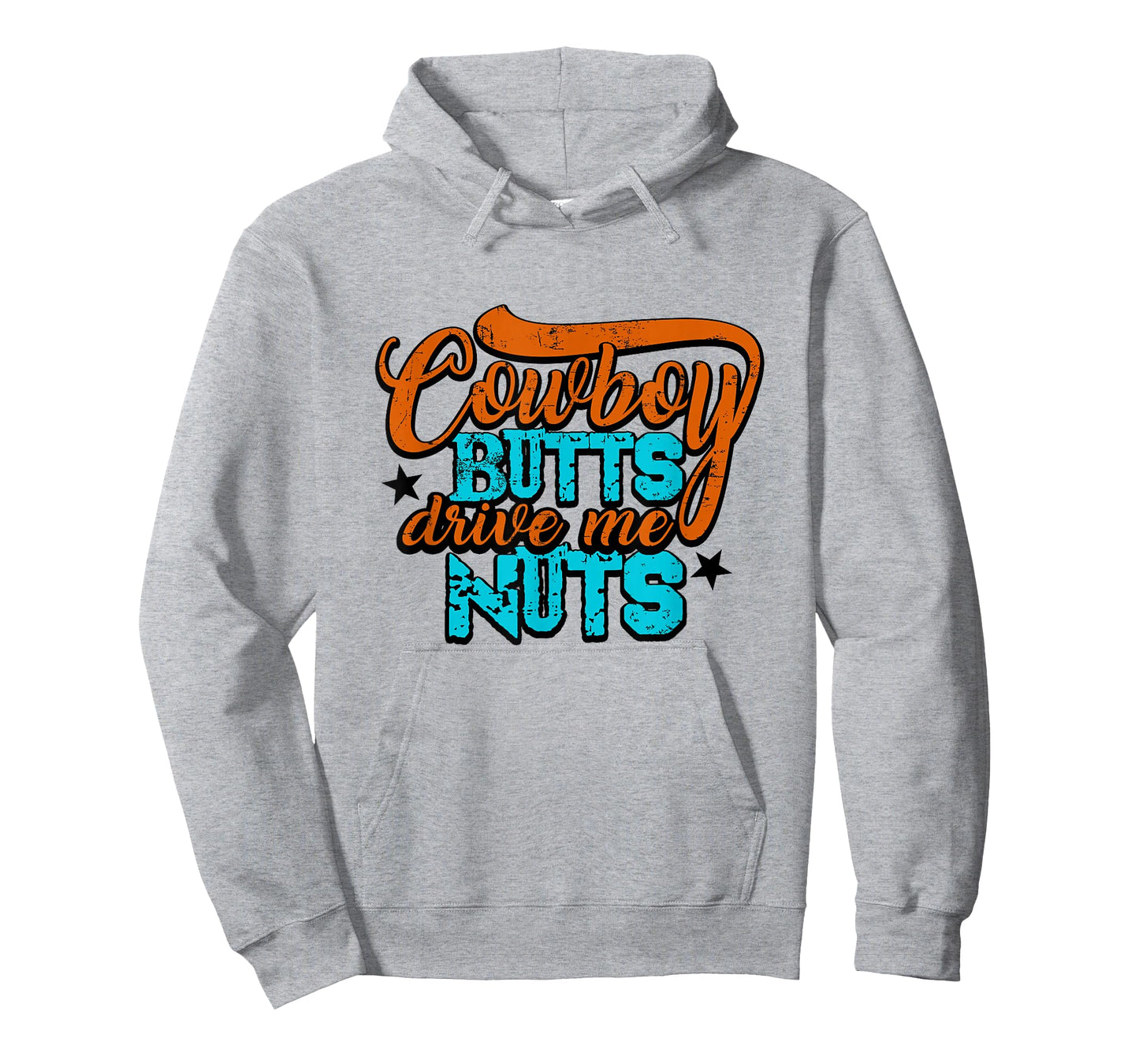 Cowboy Butts Drive Me Nuts Funny Southern Girls Country Life T-Shirt