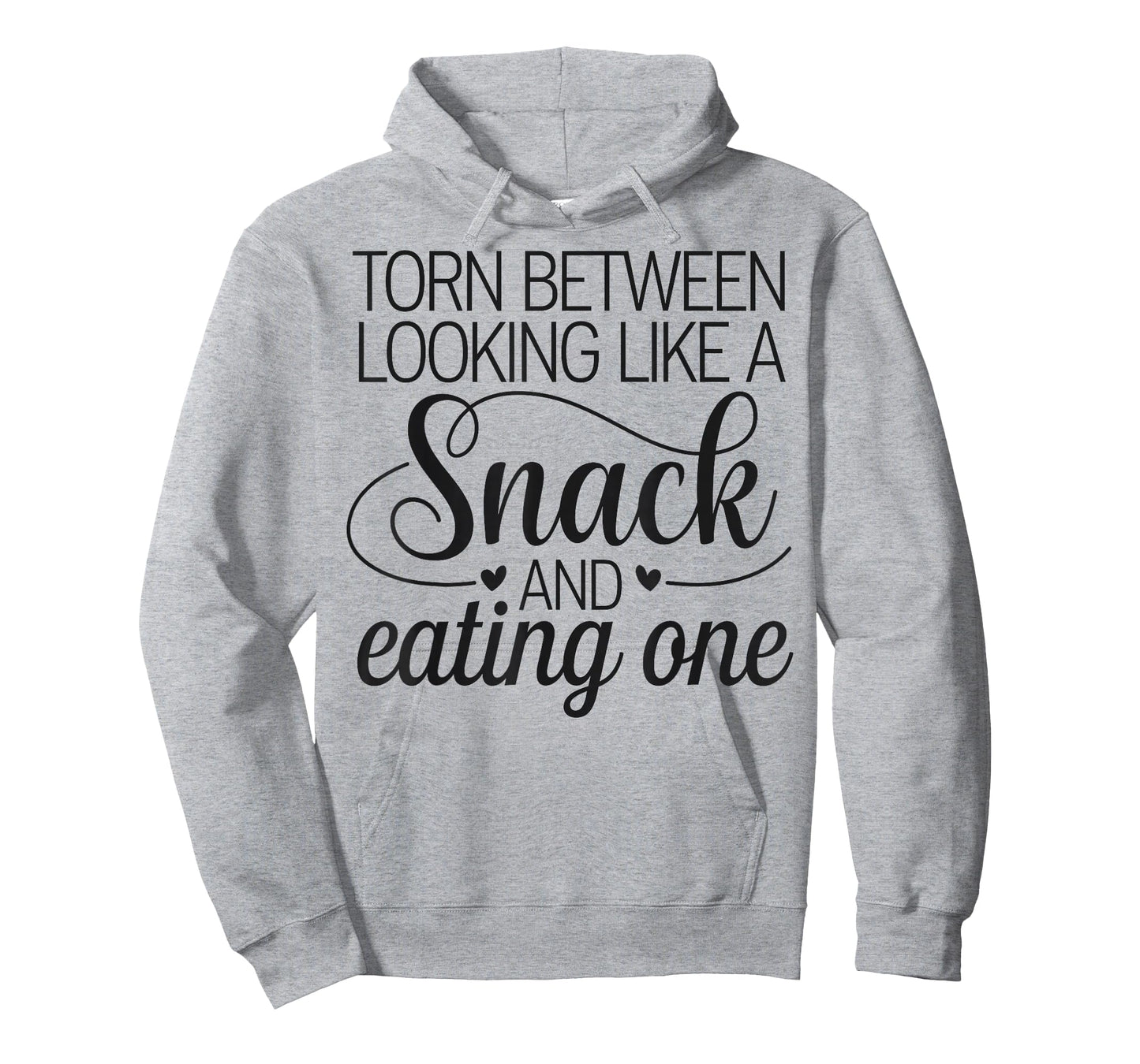 Torn Between Looking Like a Snack & Eating One Gym Humor T-Shirt