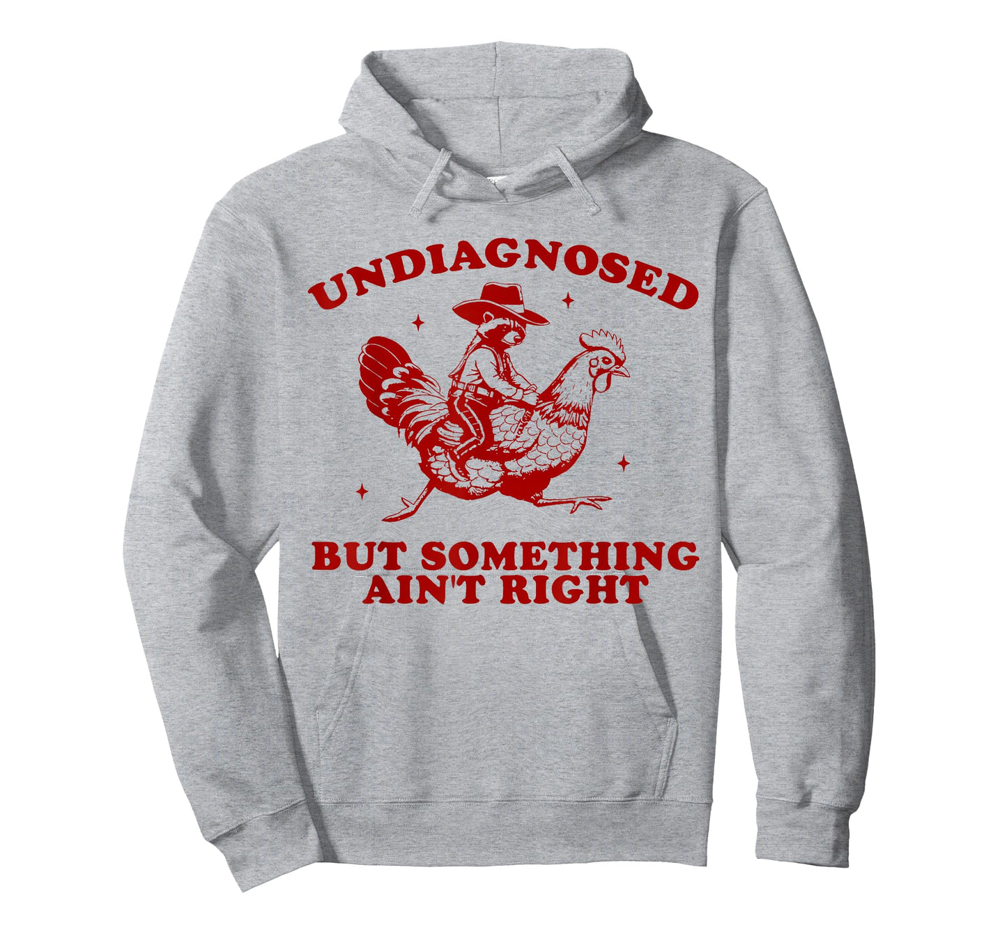 Undiagnosed But Something Ain't Right Funny Raccoon Chicken T-Shirt