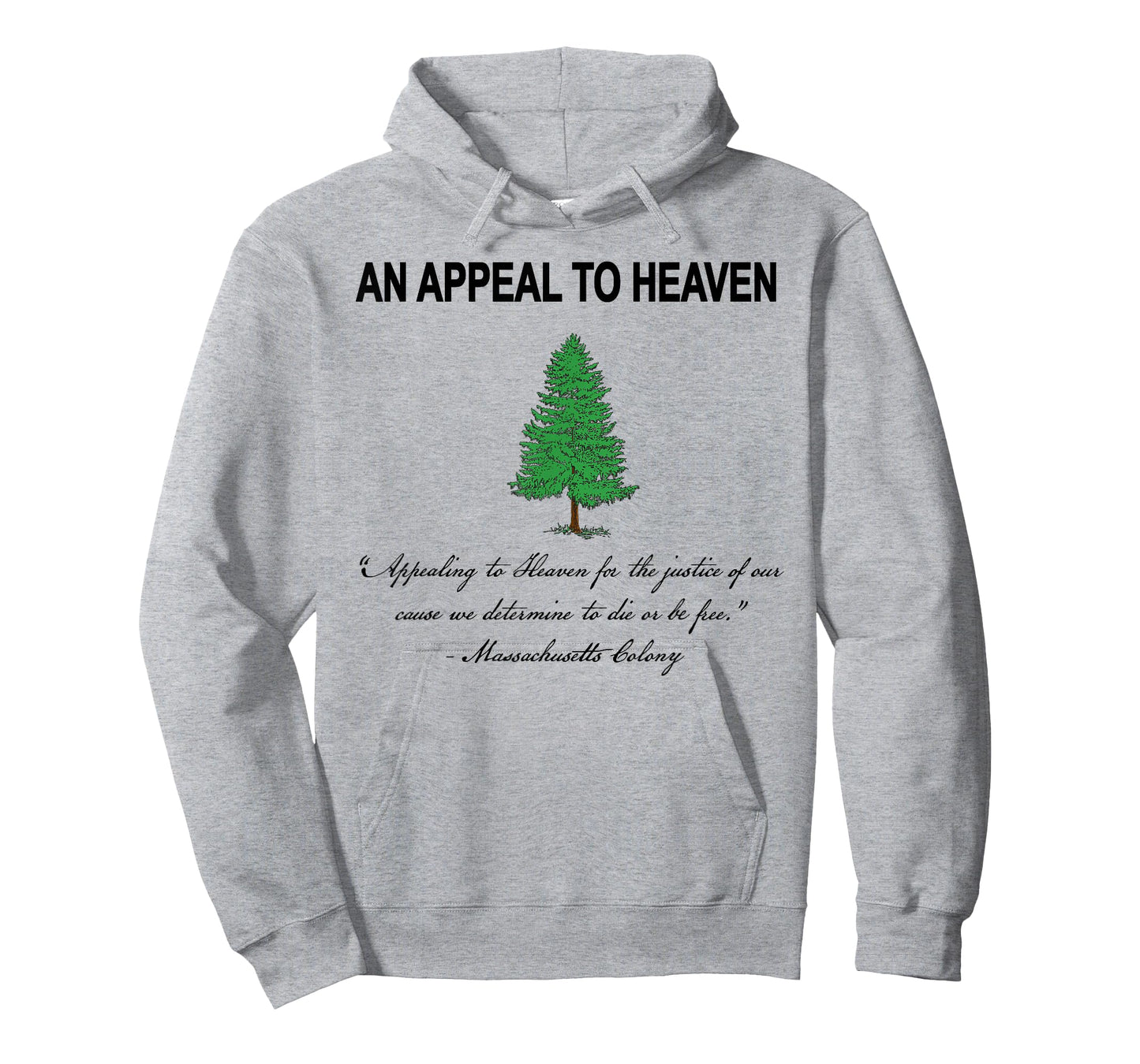 Appeal to Heaven with Quote T-Shirt
