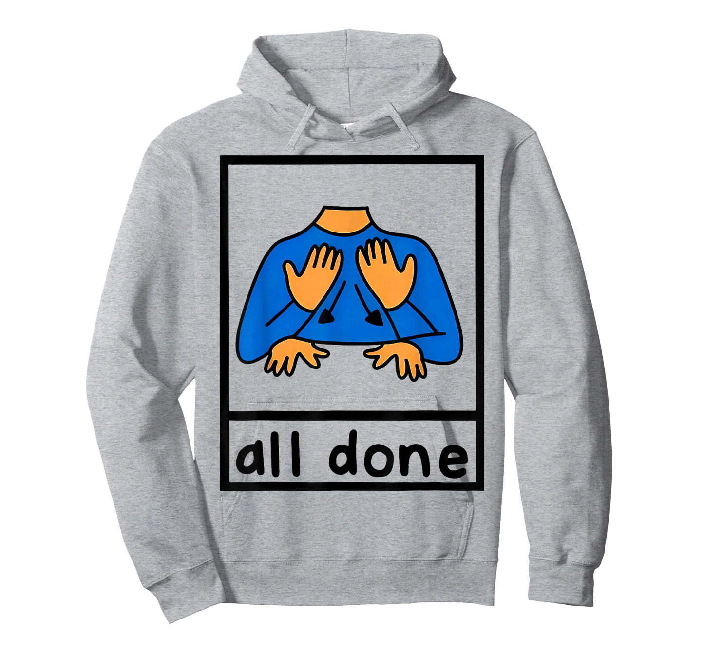 All Done Sign Language Speech Pathology AAC sped Teacher T-Shirt
