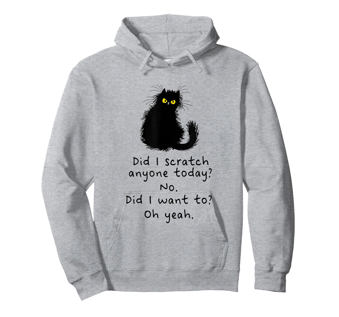 Sarcastic Cat Have I Scratched Anyone Today? Funny Black Cat T-Shirt