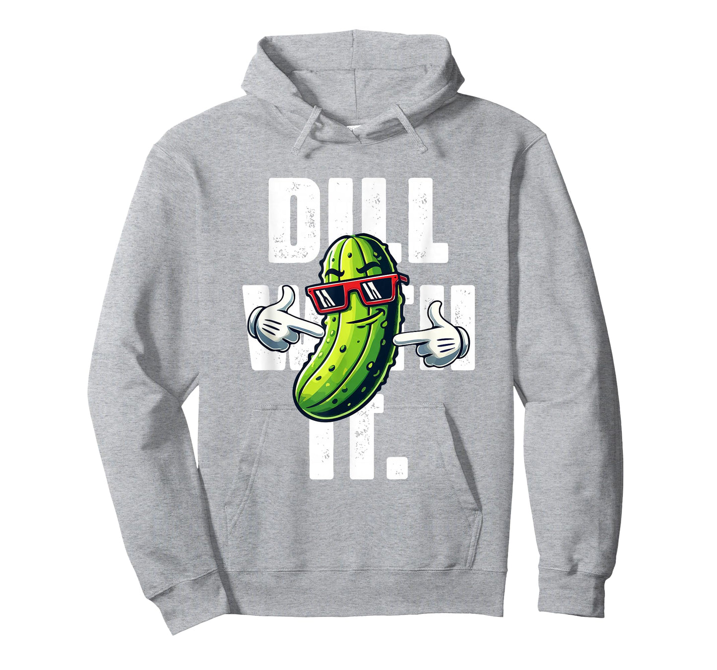 Dill with It Funny Pickle Joke Vegetarian Pun Pickle Lover T-Shirt