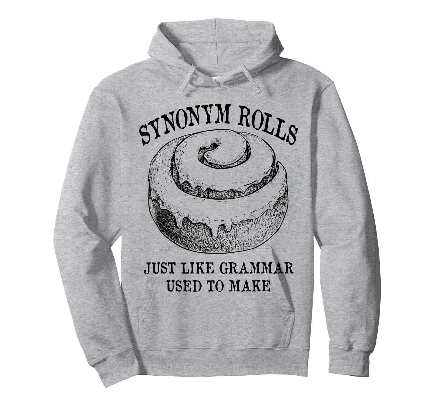 Classic Synonym Rolls Just Like Grammar Used to Make T-Shirt