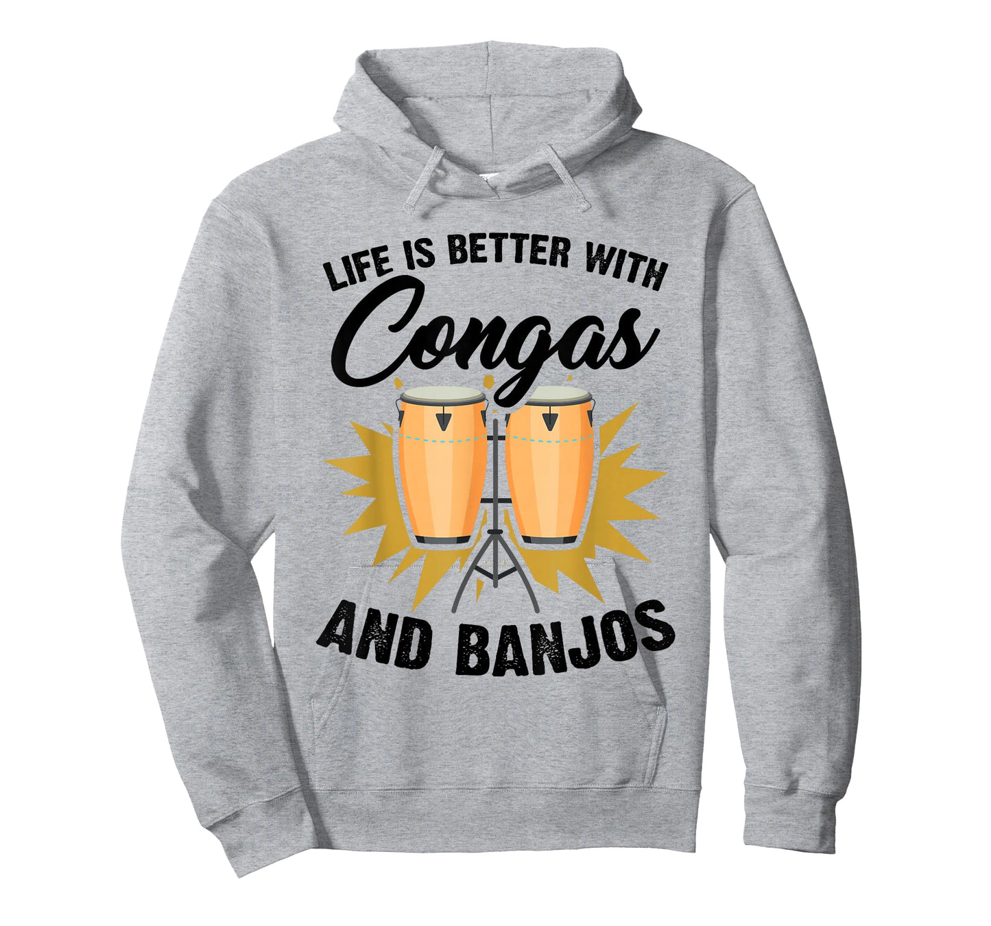 Life Is Better With Congas And Bongos Drum Percussion T-Shirt