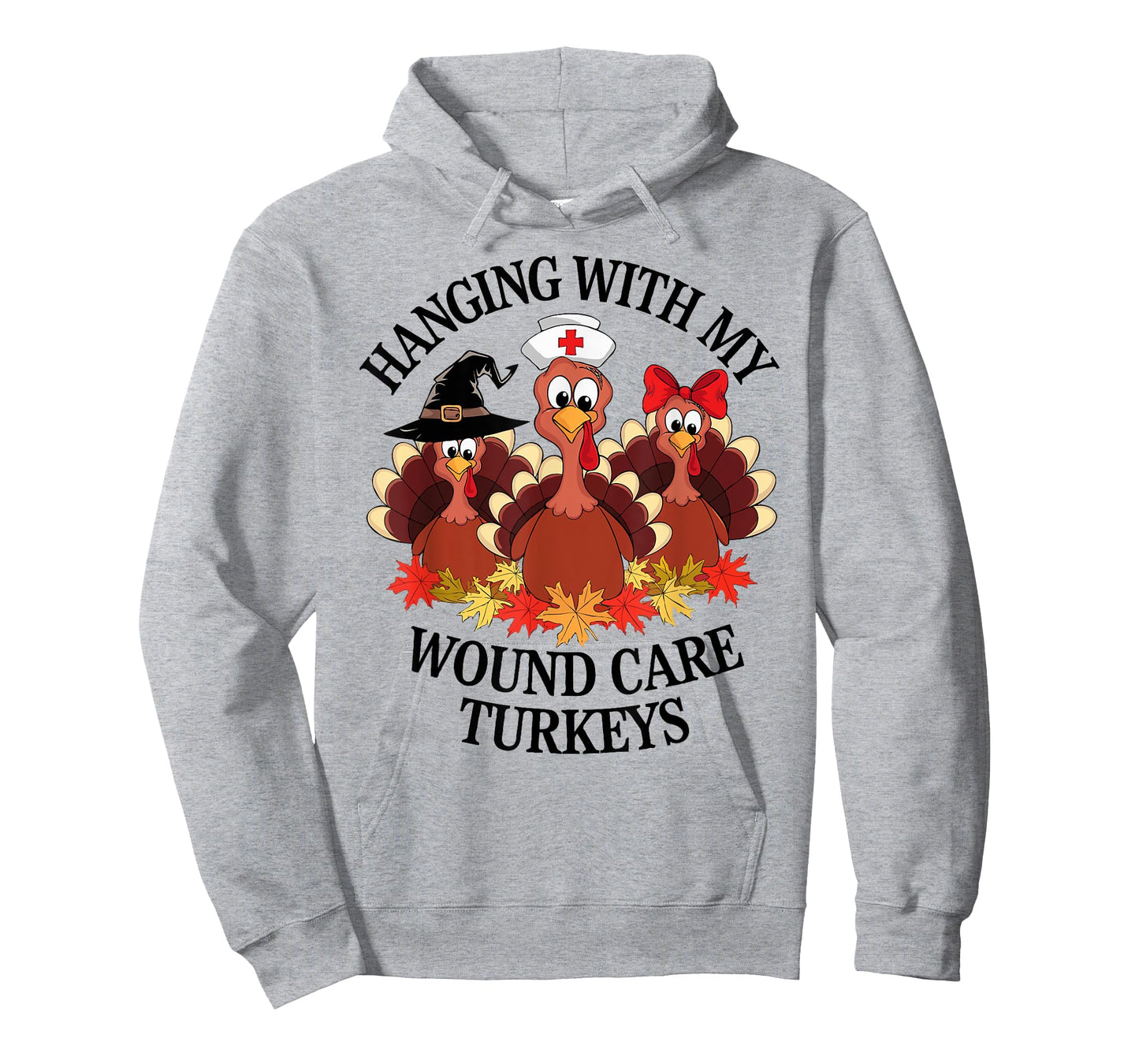 Hanging With My Wound Care Turkeys Thanksgiving WOC Nurse T-Shirt
