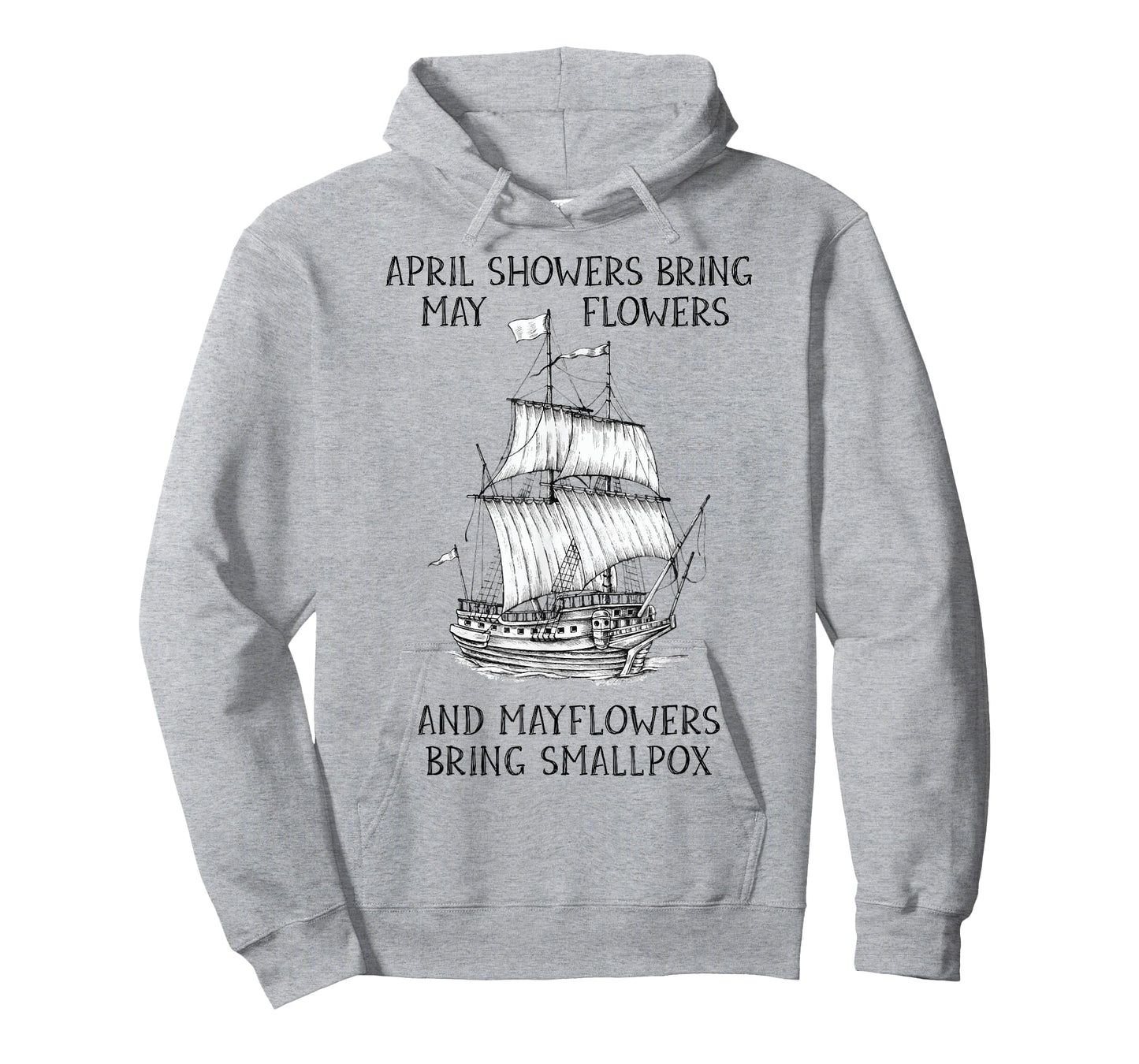 April Showers Bring May Flowers Mayflower History Teacher T-Shirt