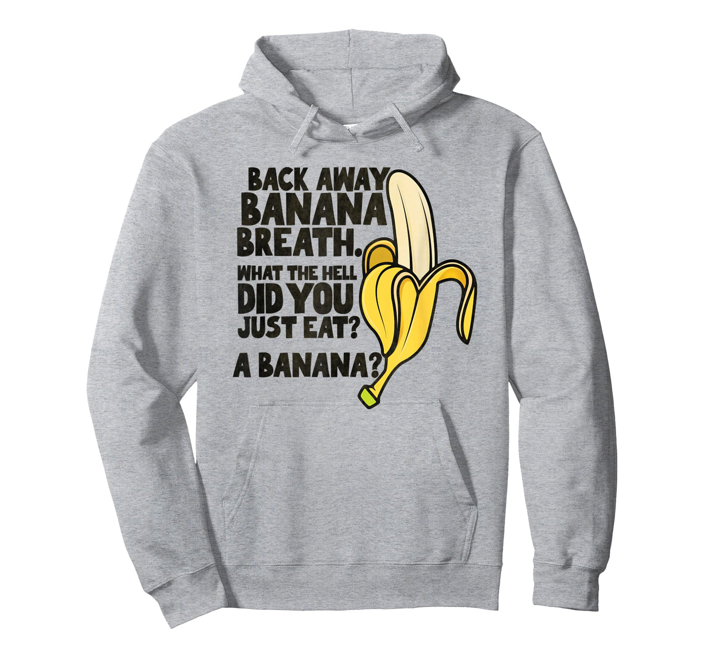 Back Away Banana Breath I Think You Should Leave T-Shirt