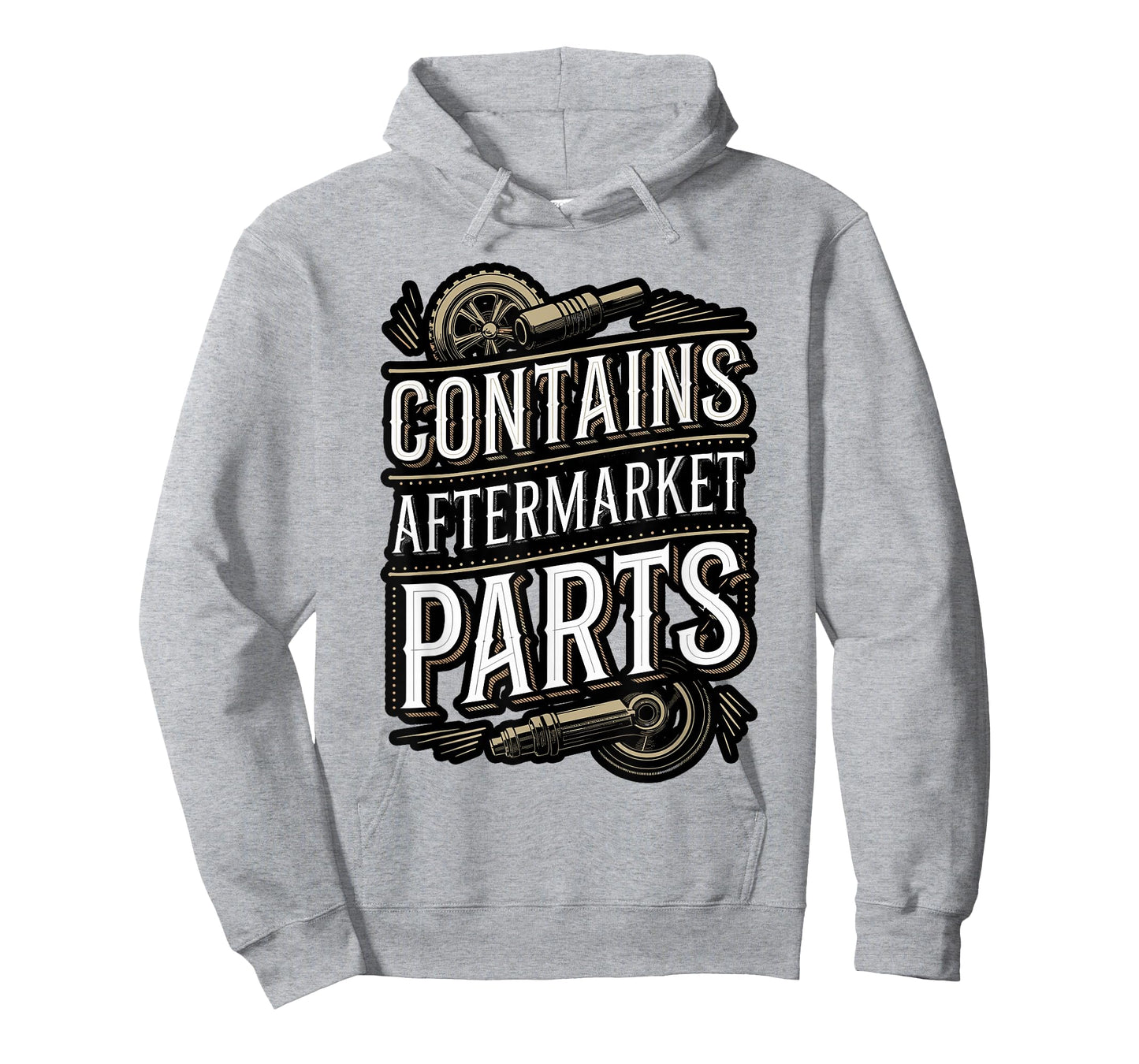 Contains Aftermarket Parts Funny Quote T-Shirt
