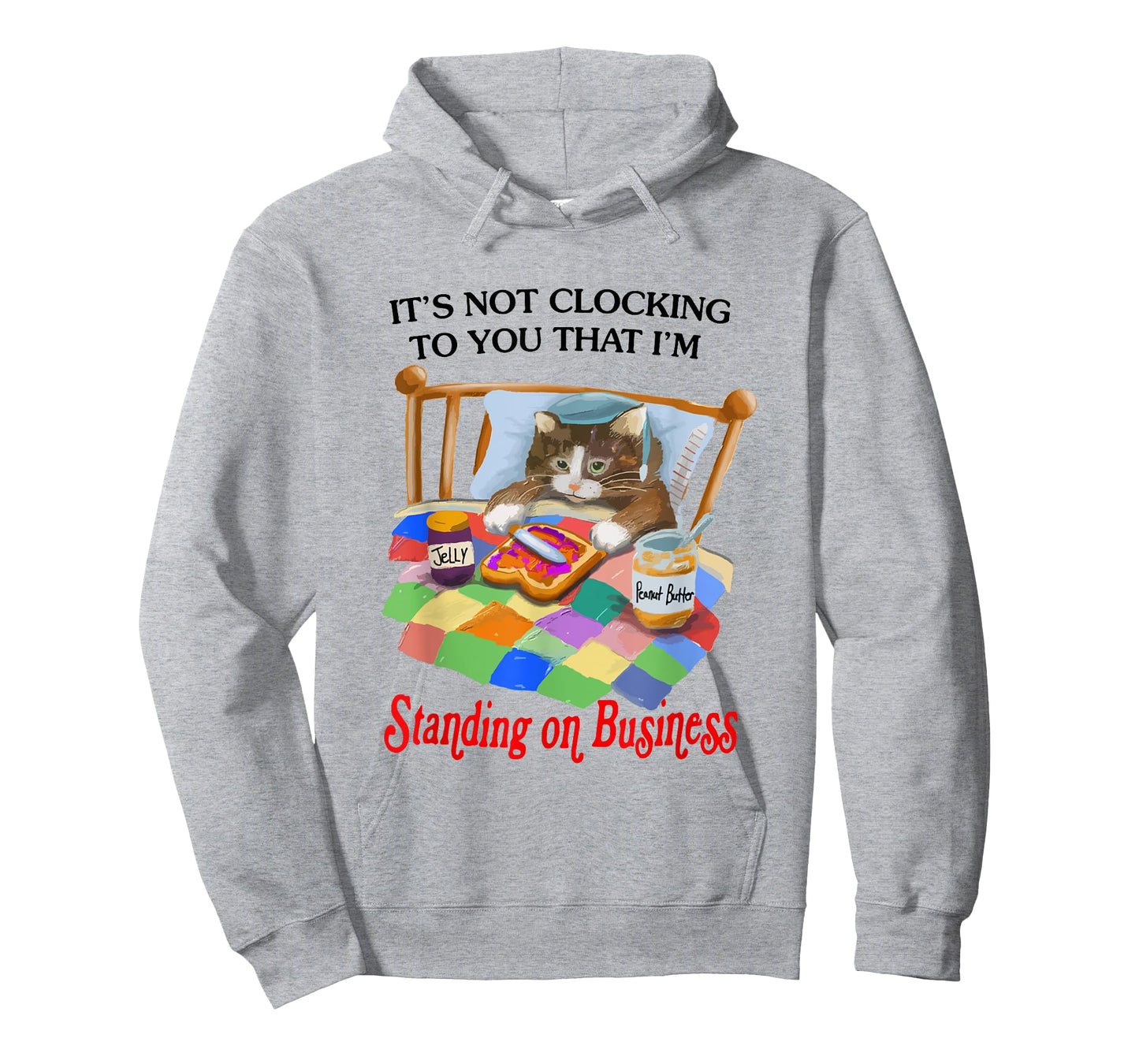 It's Not Clocking To You That I'm Standing On Business Cat T-Shirt