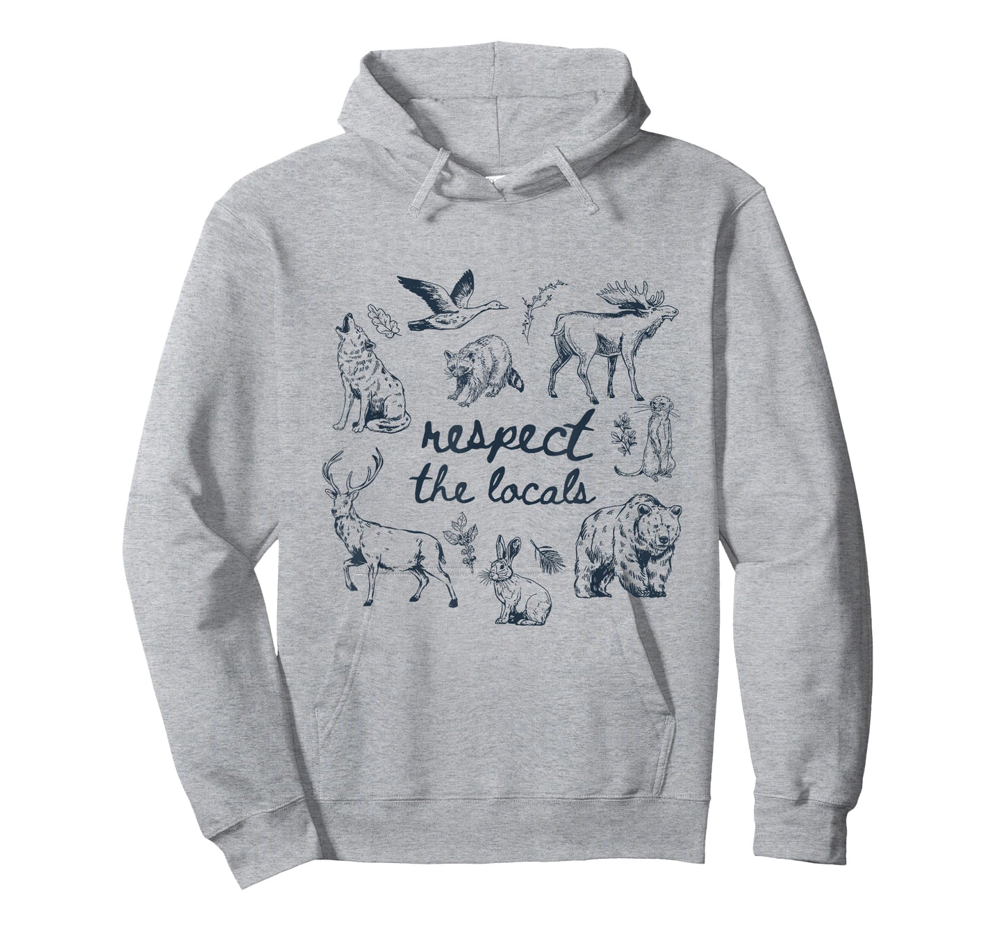 Respect The Locals Wild Animals Woodland Funny Outdoor Lover T-Shirt