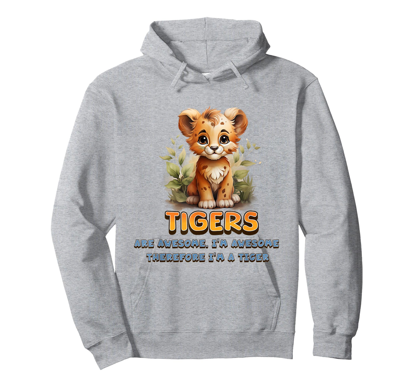 Cute Tigers are Awesome I'm Awesome Therefore I'm A Tiger T-Shirt