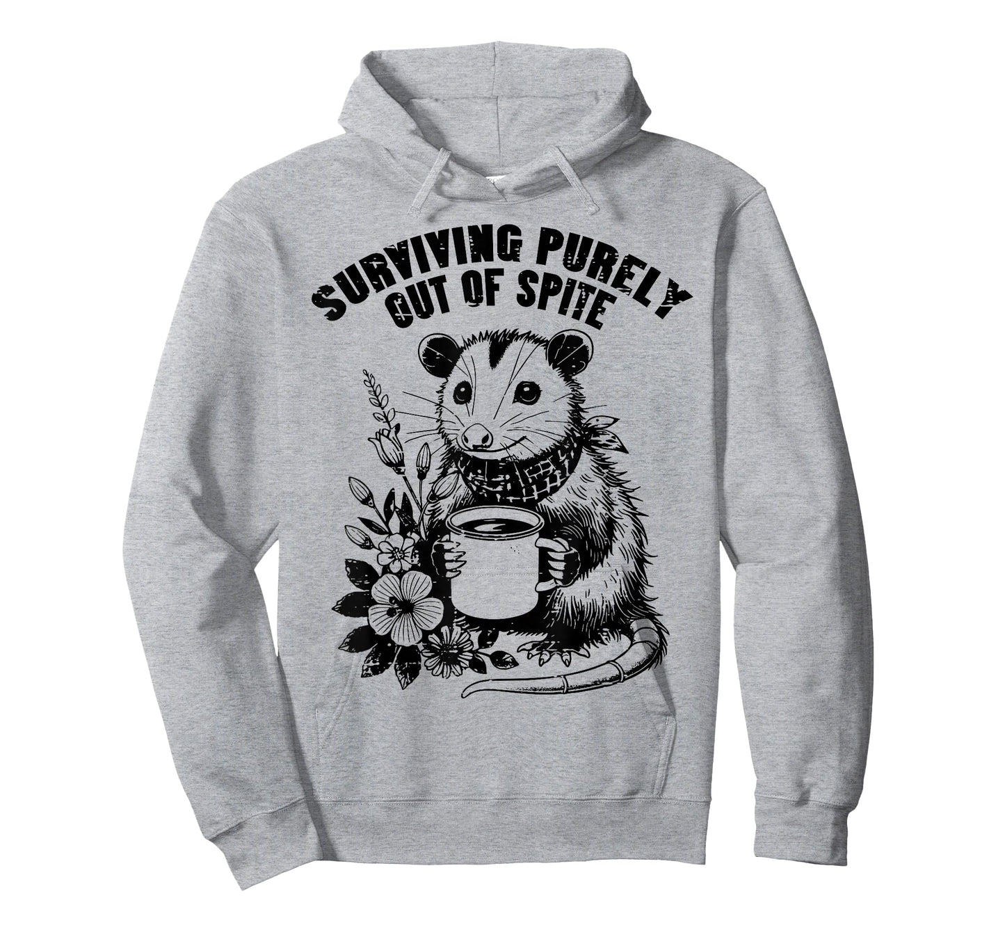 Opossum Surviving Out of Spite Funny Possum Humor Men Women T-Shirt