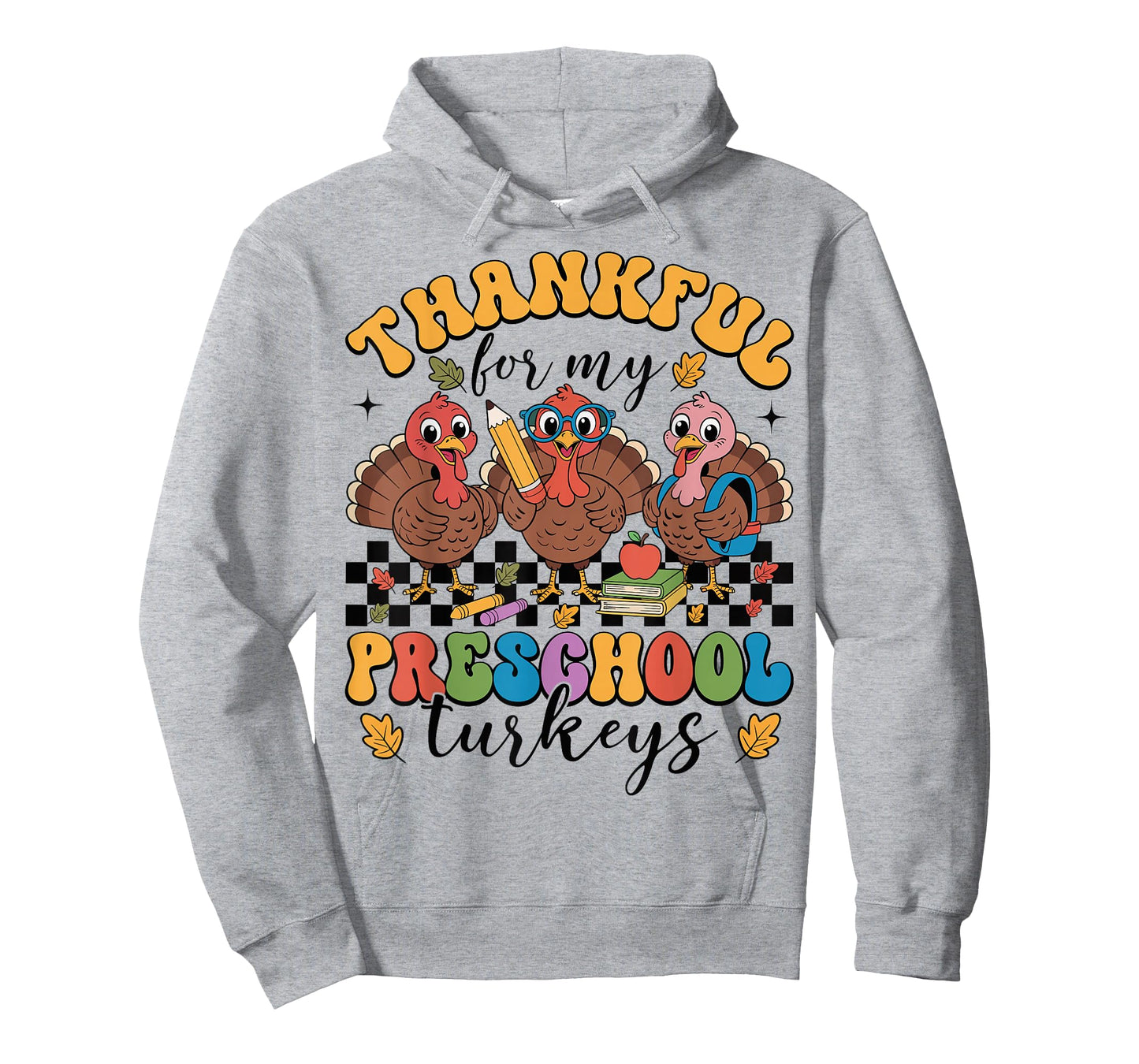 Thankful for My Preschool Turkeys Thanksgiving Teacher Fall T-Shirt