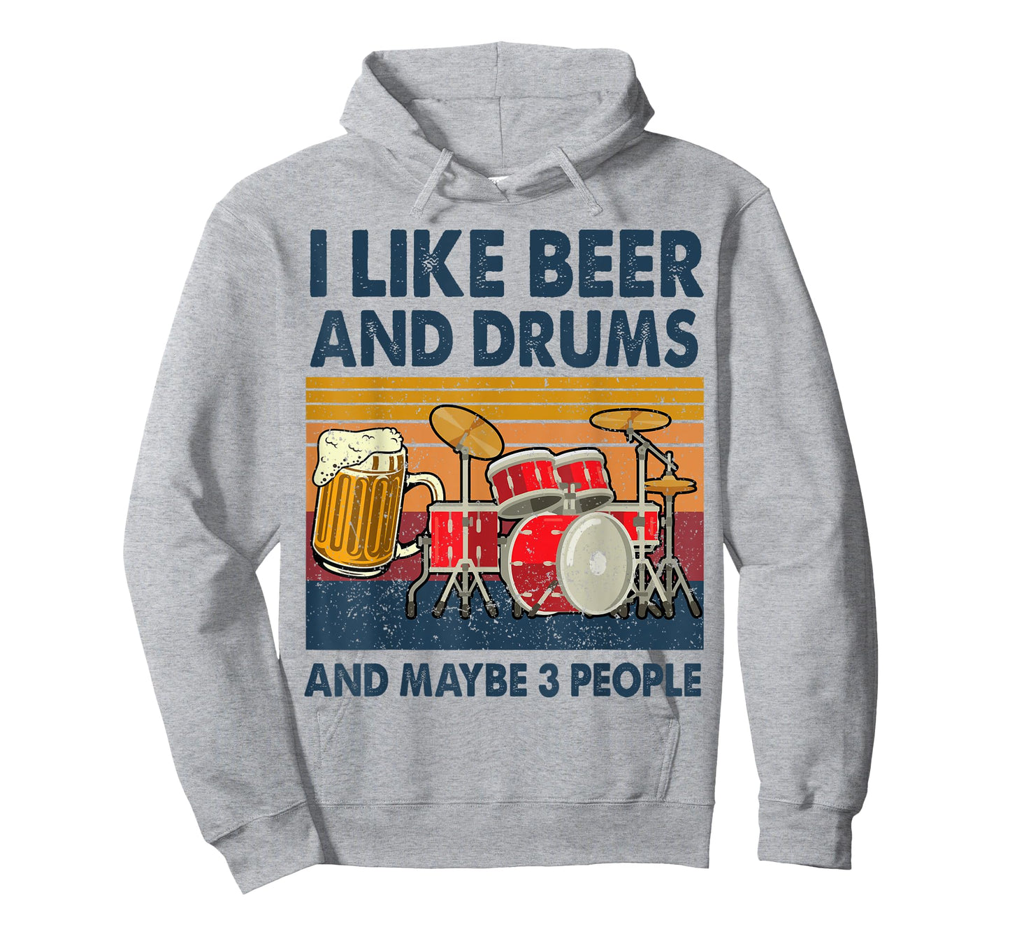 I Like Beer And Drums And Maybe 3 People Funny Drummer Gift T-Shirt