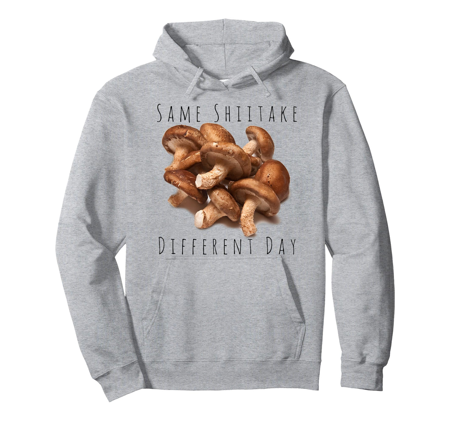 "Same Shiitake, Different Day" Funny Food Mushroom T-shirt