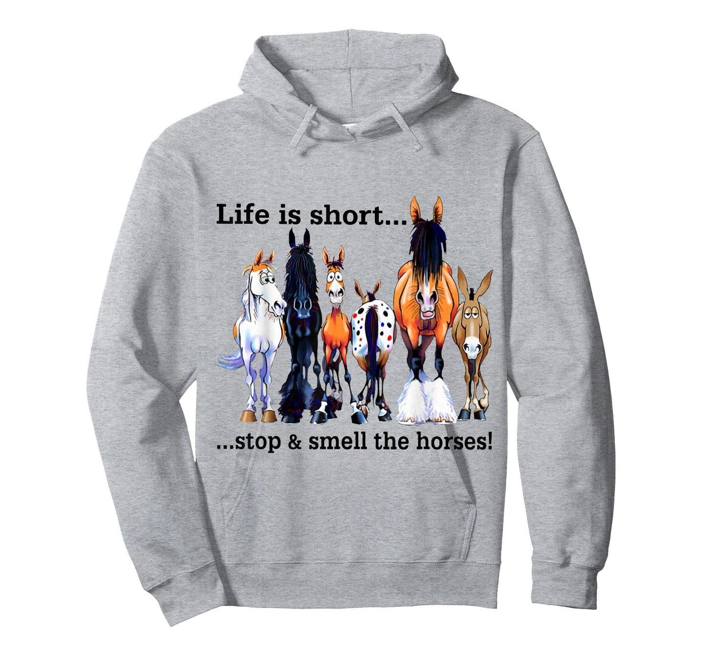 Life is Short Stop and Smell The Horses T-Shirt