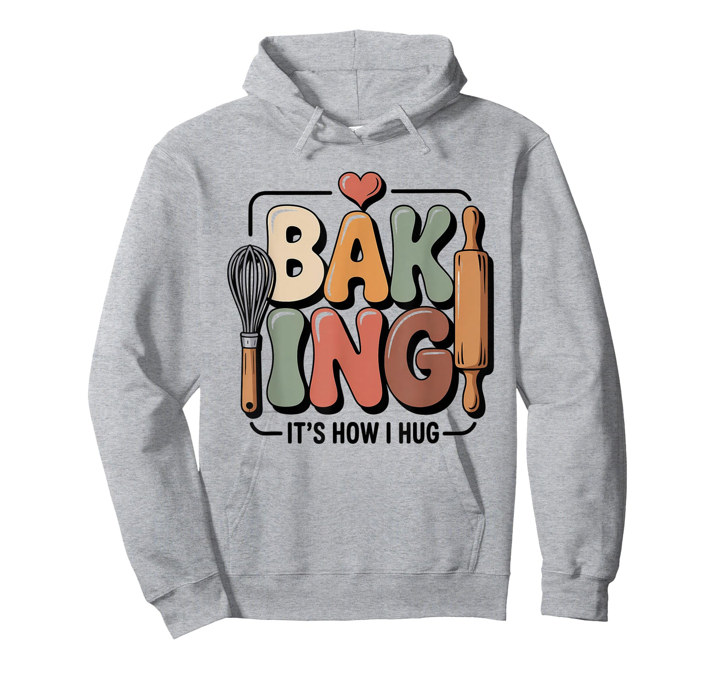 Baking It’s How I Hug Funny Baker Pun Quote T-Shirt