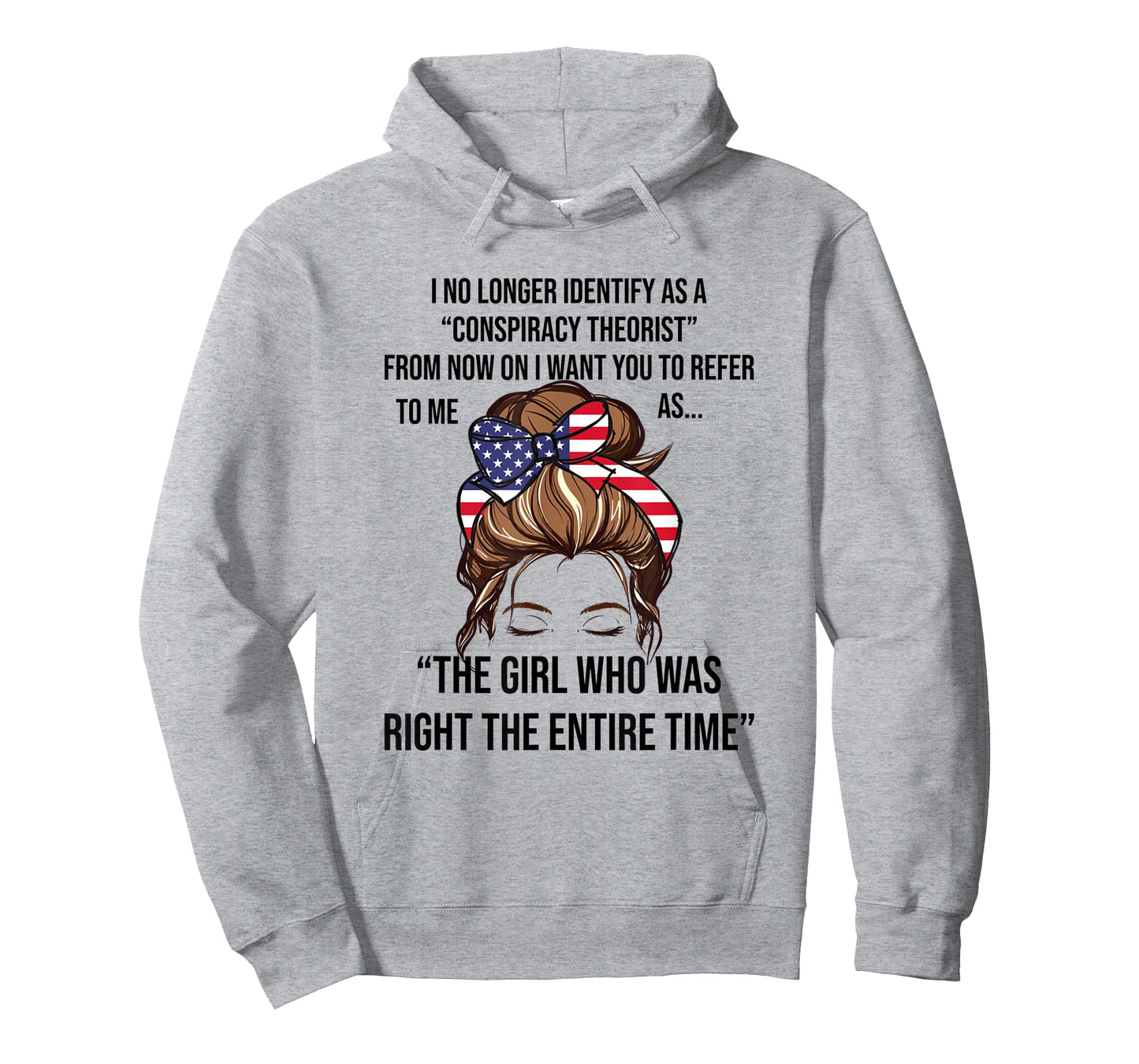 I No Longer Identify As A Conspiracy Theorist Funny USA T-Shirt