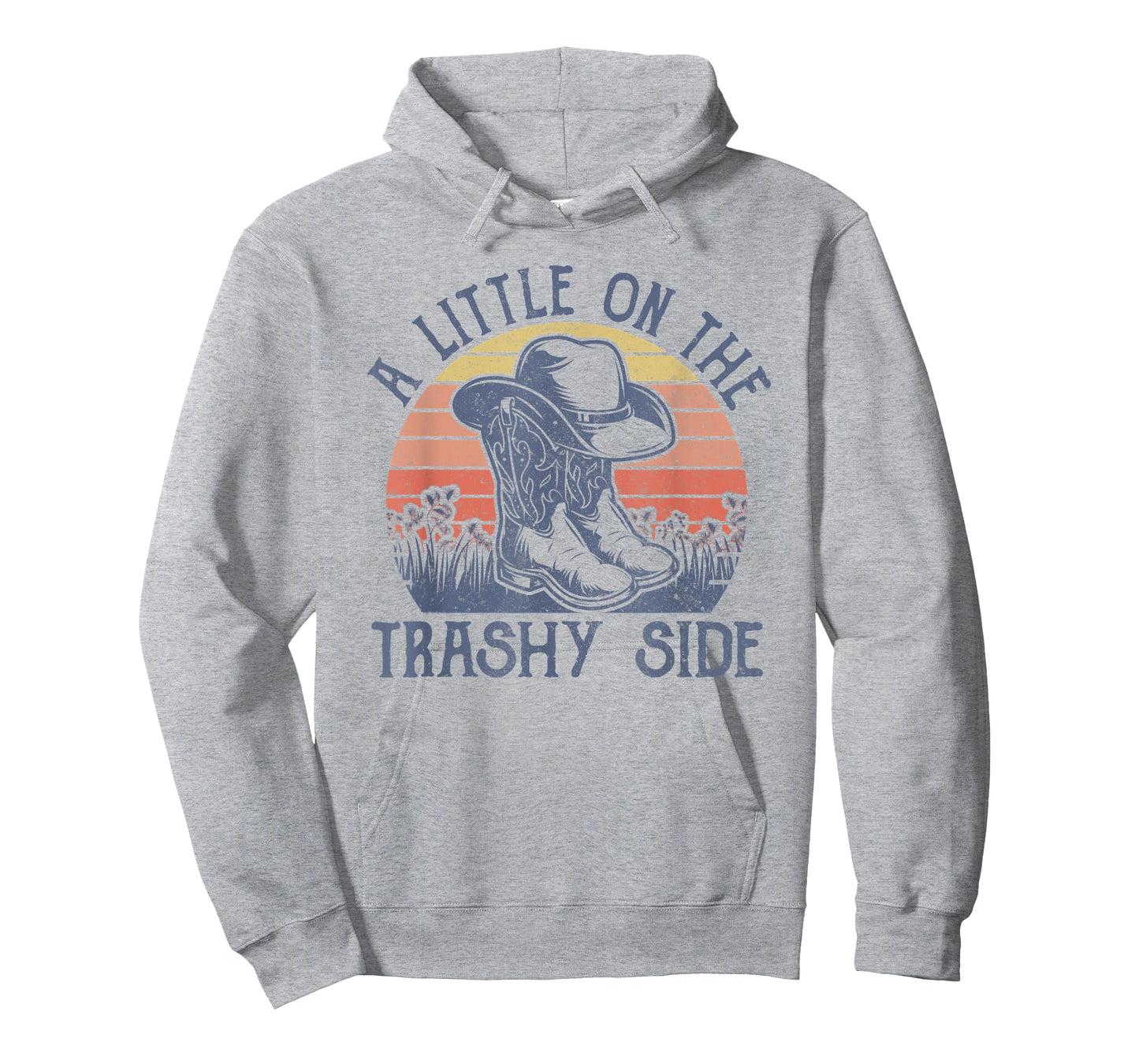 A Little On The Trashy Side Vintage Cowboy Hat Country Music T-Shirt