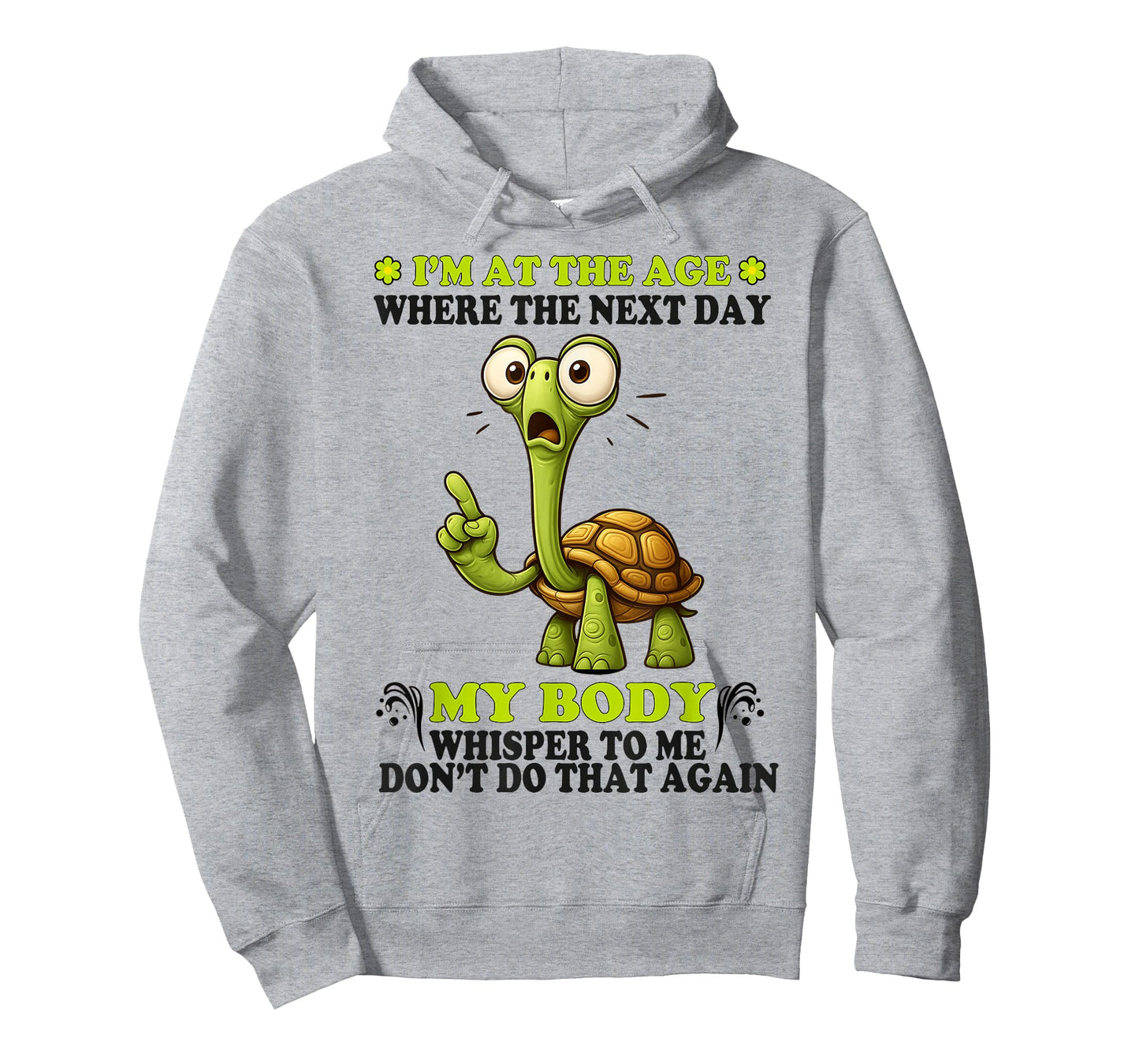 I'm at the age where the next day my body whispers to me T-Shirt