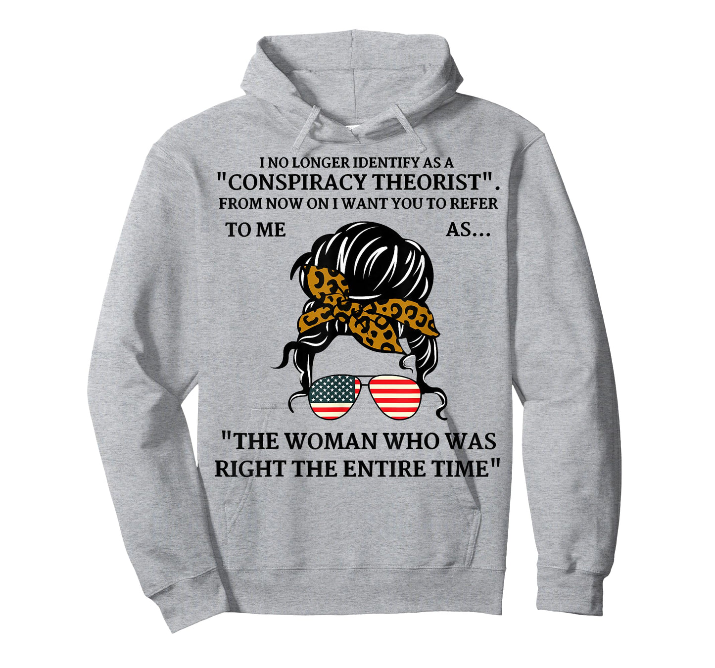 I No Longer Identify As A Conspiracy Theorist, Messy Bun Mom T-Shirt