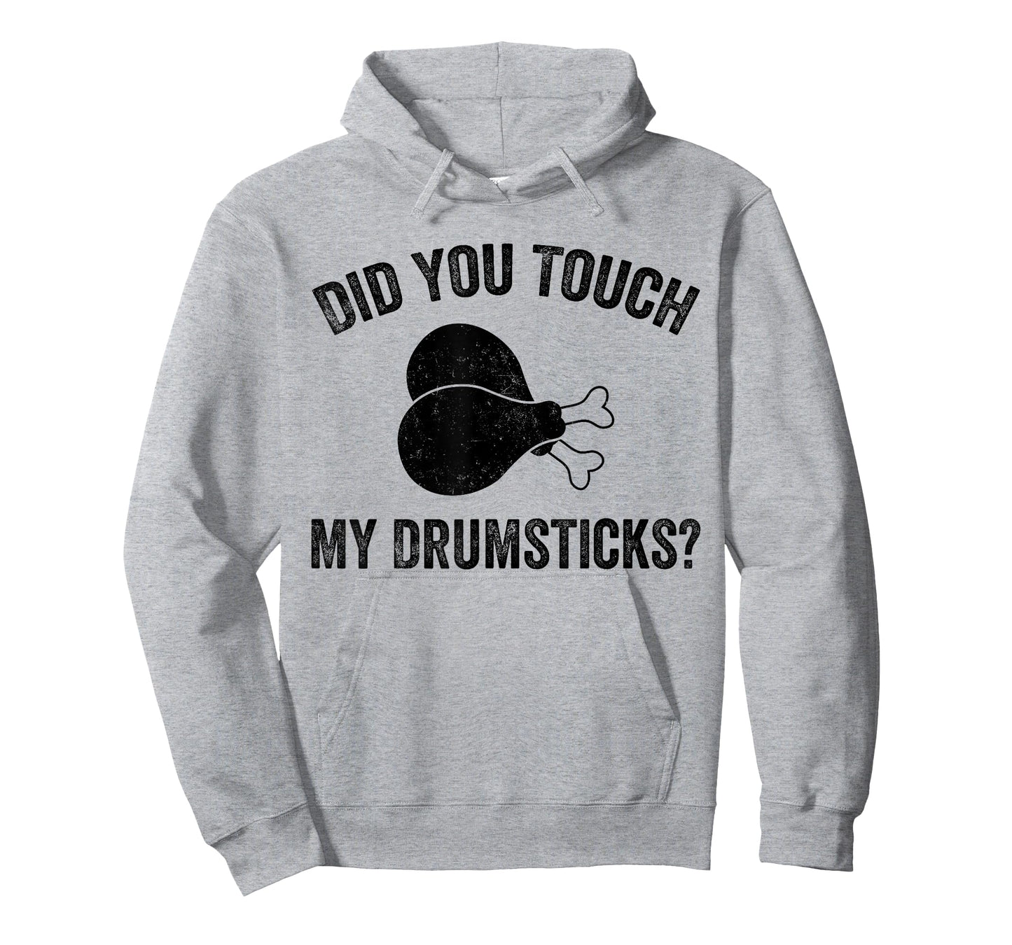 Mens Did You Touch My Drumsticks, Funny Drumsticks T-Shirt