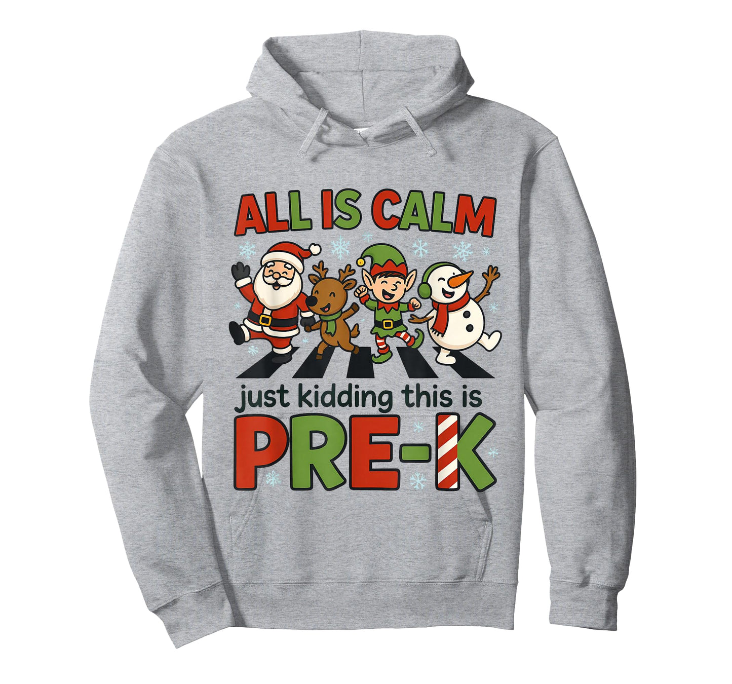 All is Calm Just Kidding This is Pre-K Christmas Teacher T-Shirt