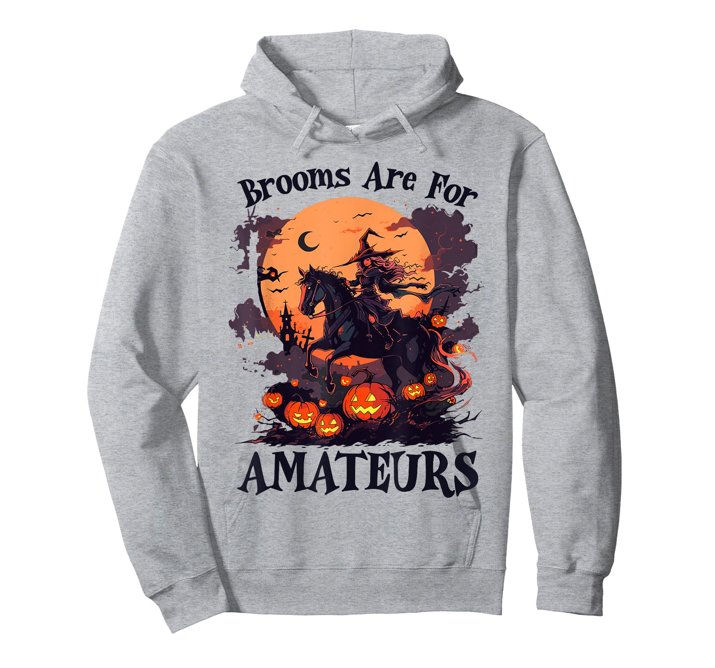 Brooms Are For Amateurs Funny Halloween Witch Riding Horse T-Shirt