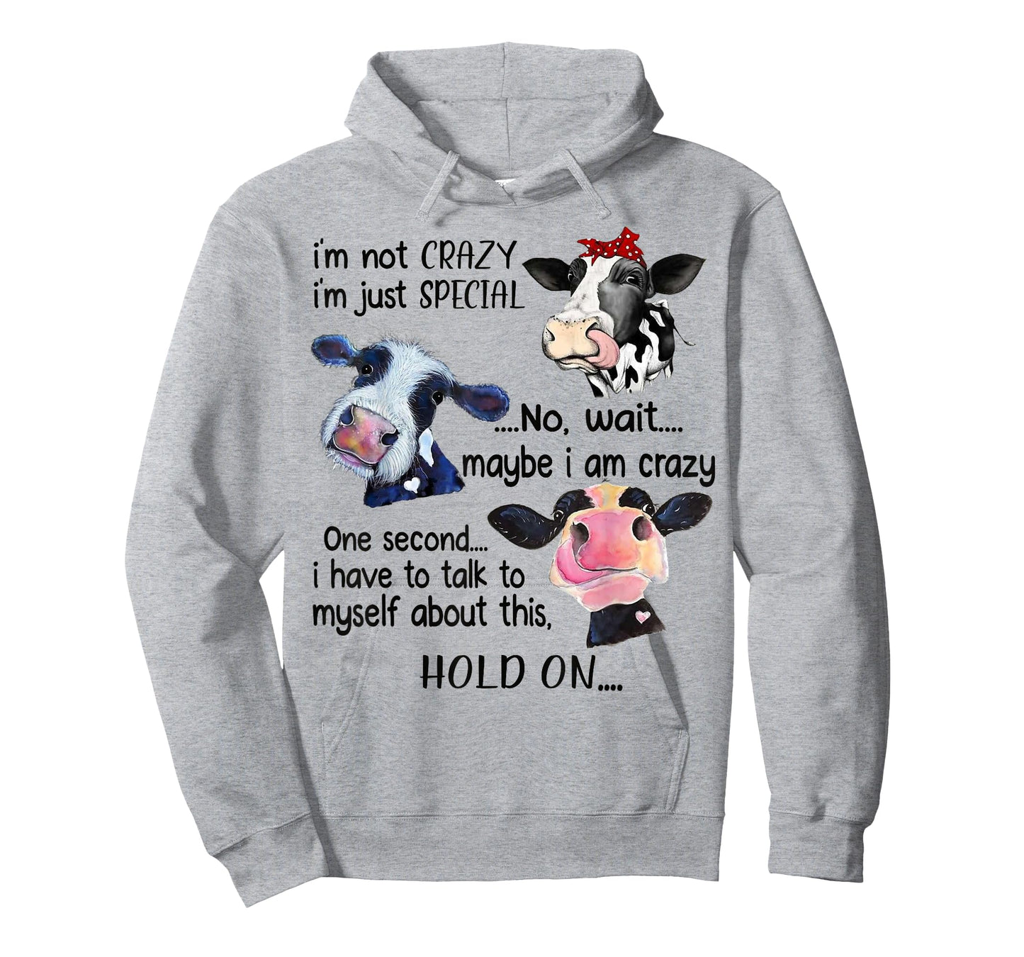 Cow I'm Not Crazy I'm Just Special Maybe I'm Crazy T-Shirt