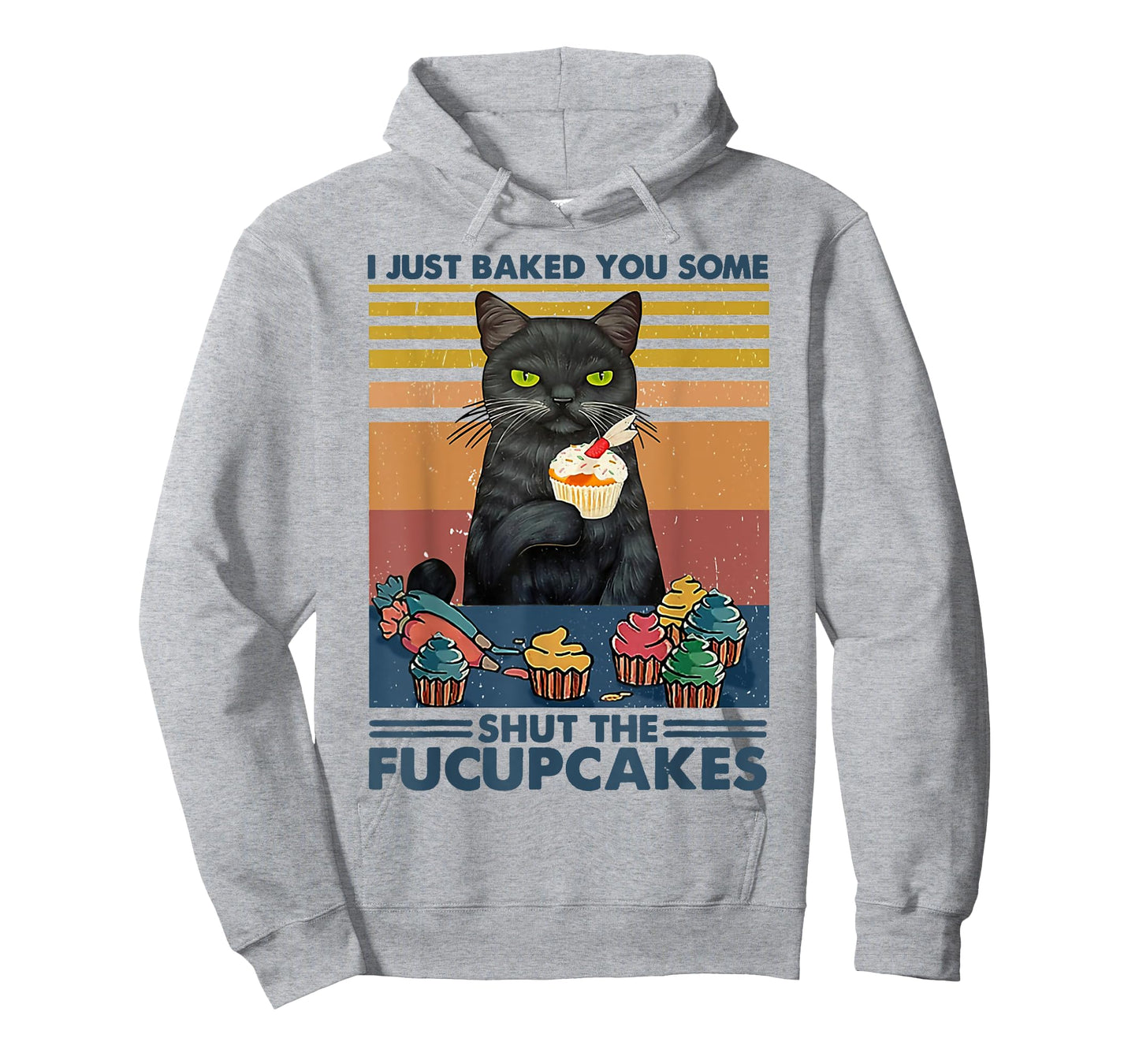 I Just Baked You Some Shut The Fucupcakes Cats Eat Cake Fish T-Shirt