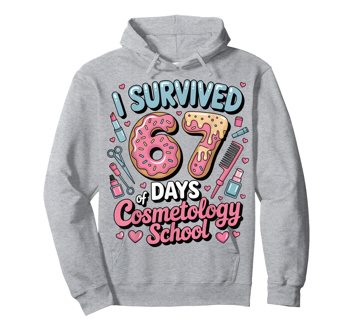 I Survived 67 Days of Cosmetology School 67 Meme Student T-Shirt