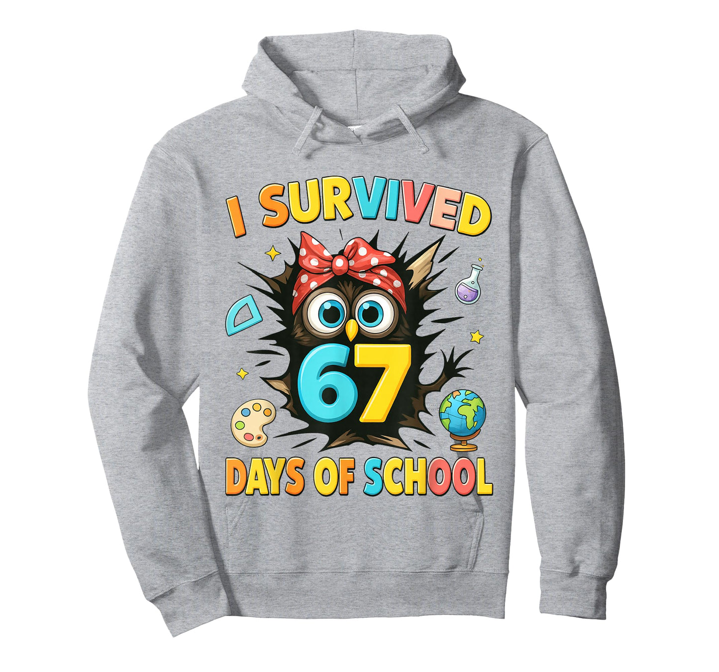 I Survived 67 Days of School Six Seven Teachers Students T-Shirt