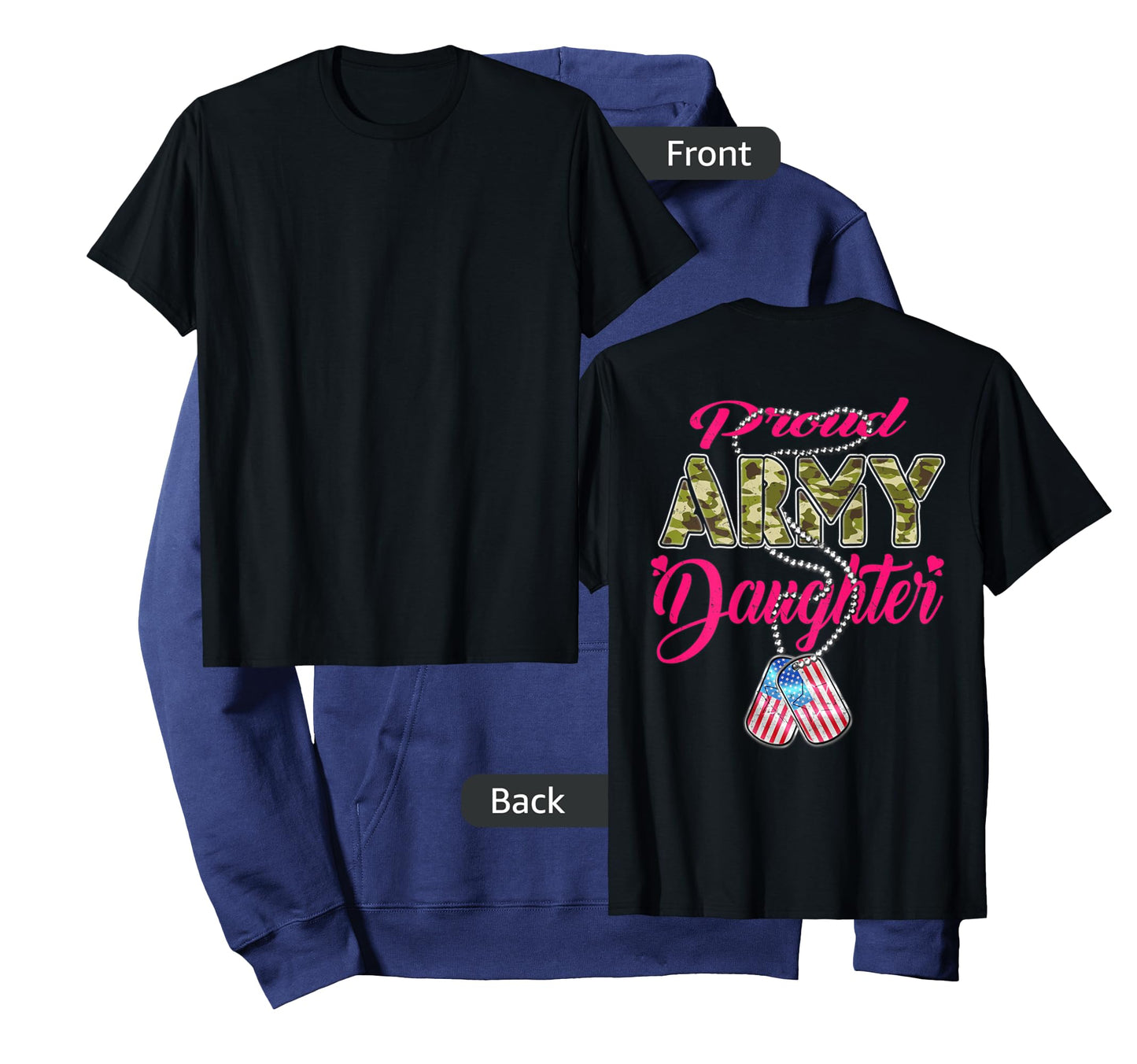 Proud Army Daughter US Flag Camo Dog Tags Military Child Men Women Kids T-Shirt