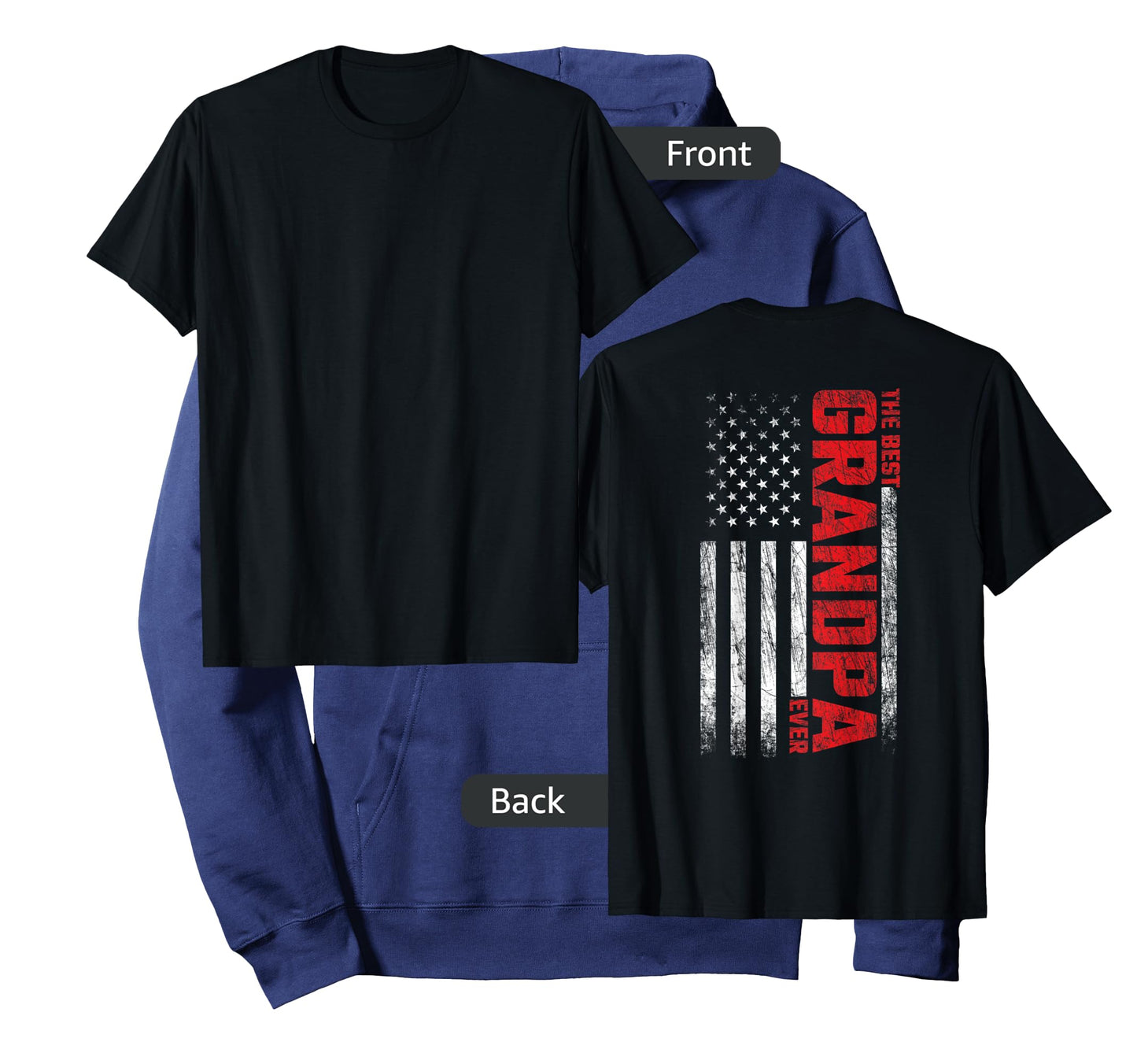 Grandpa - American Flag On Back - Best Grandpa Ever T-Shirt