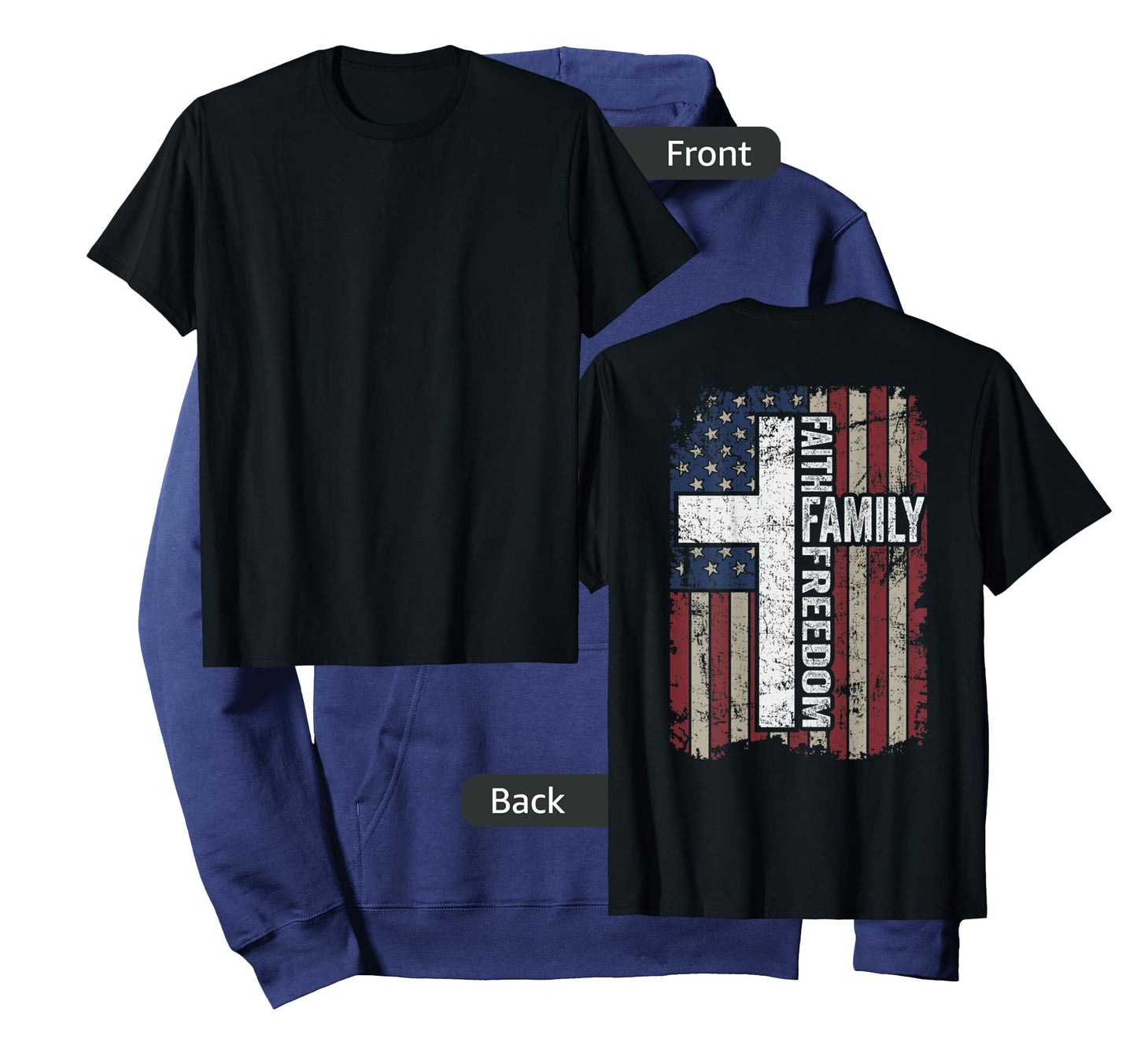 Faith Family Freedom - Christian Vintage USA Flag - ON Back T-Shirt