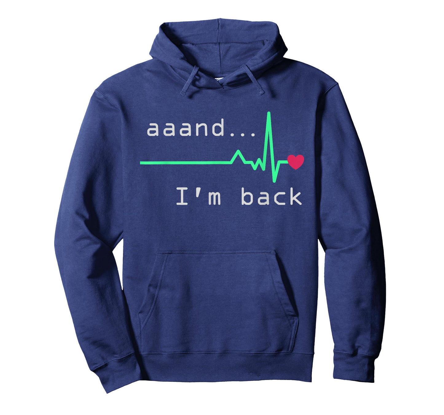 Aaand I'm back, Heart Attack Survivor Post Heart Surgery T-Shirt