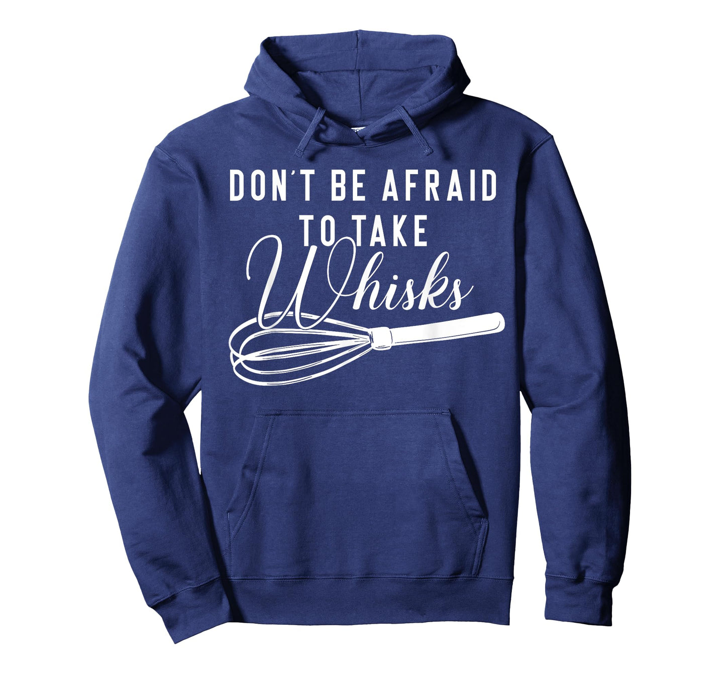 Chef Shirt - Don't Be Afraid To Take Whisks Baking Baker Tee