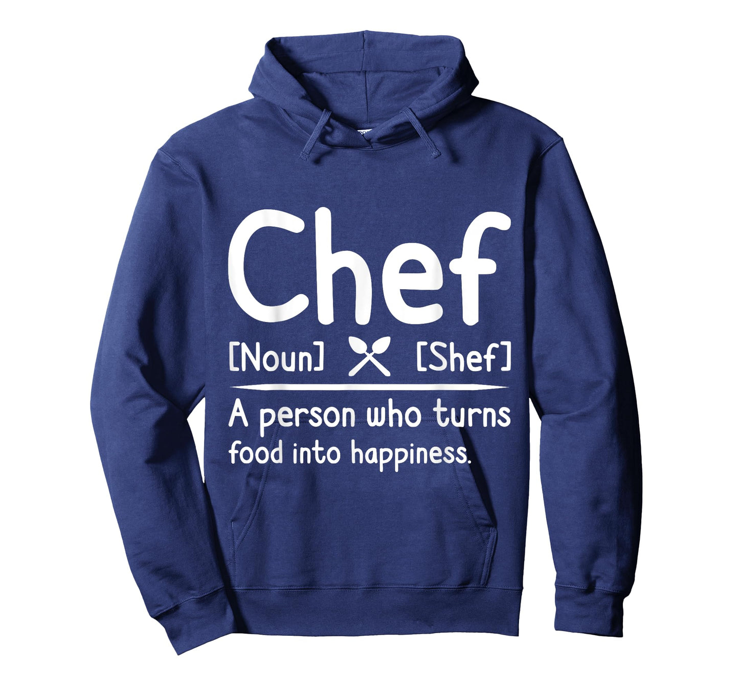 Chef, A Person Who Turns Food Into Happiness. Cooking T-Shirt