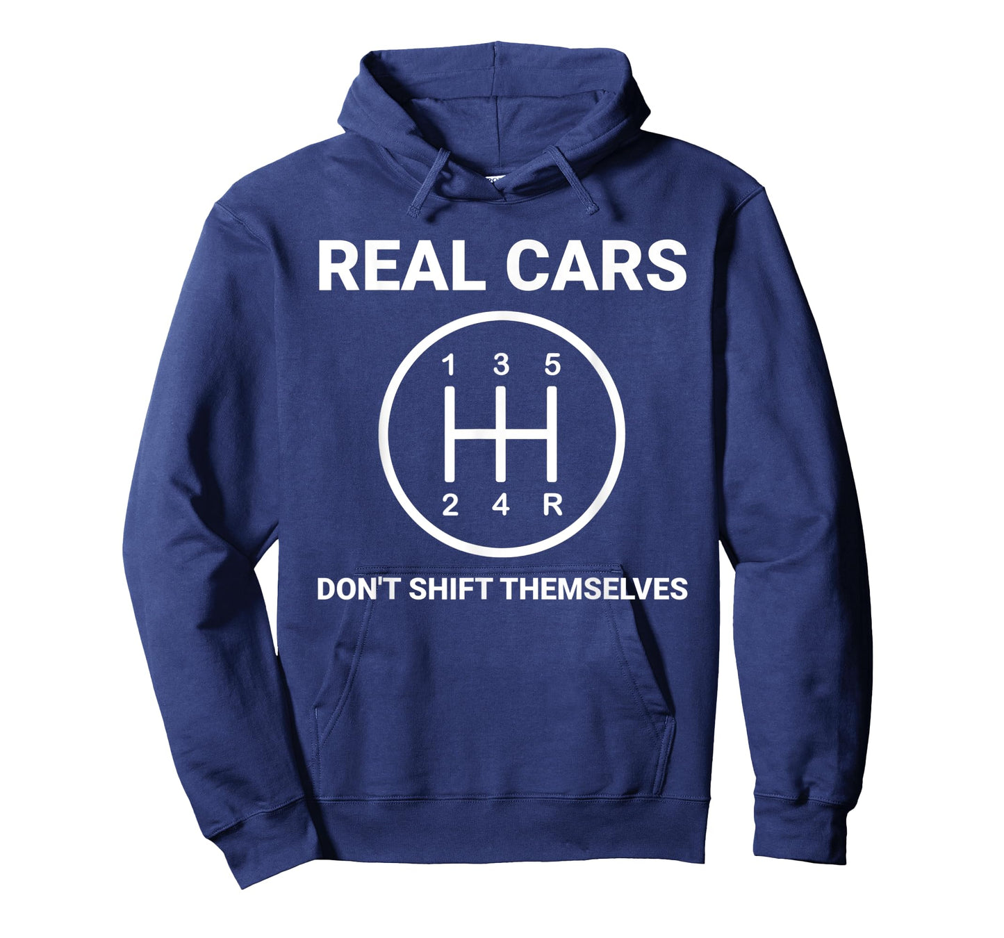 Auto Engine Garage Driver Real Cars don't shift themselves T-Shirt