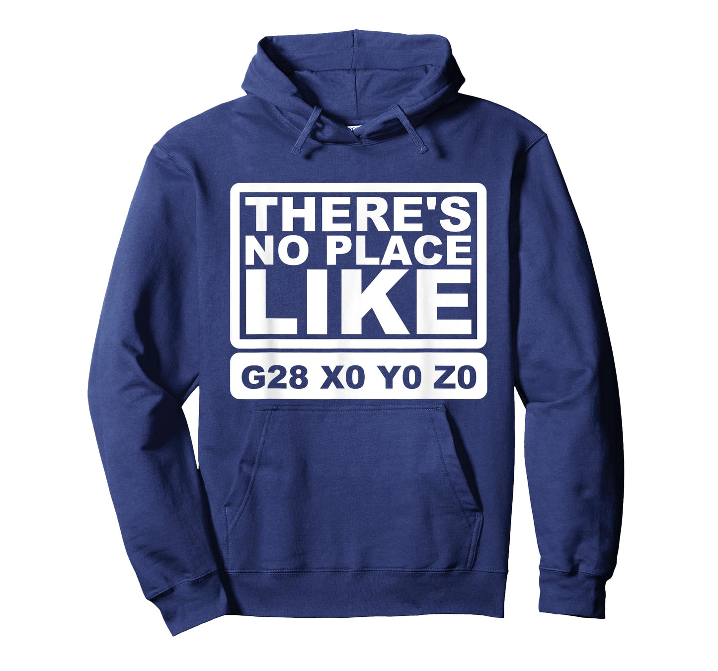 CNC Machinist There's No Place Like G28 X0 Y0 Z0 T-Shirt