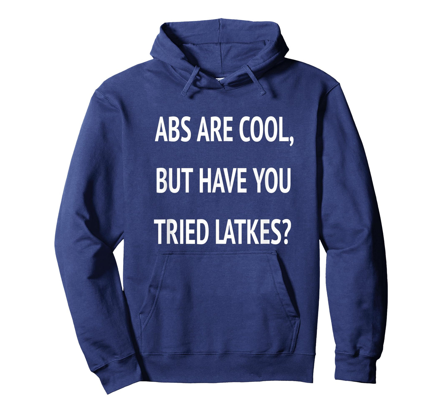 Abs Are Cool But Have You Tried Latkes Shirt| Funny Jewish T-Shirt