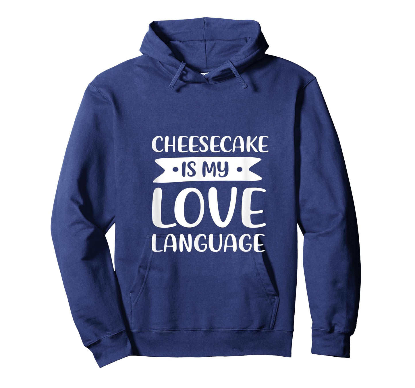 Cheesecake is My Love Language Dessert Comfort Food T-Shirt