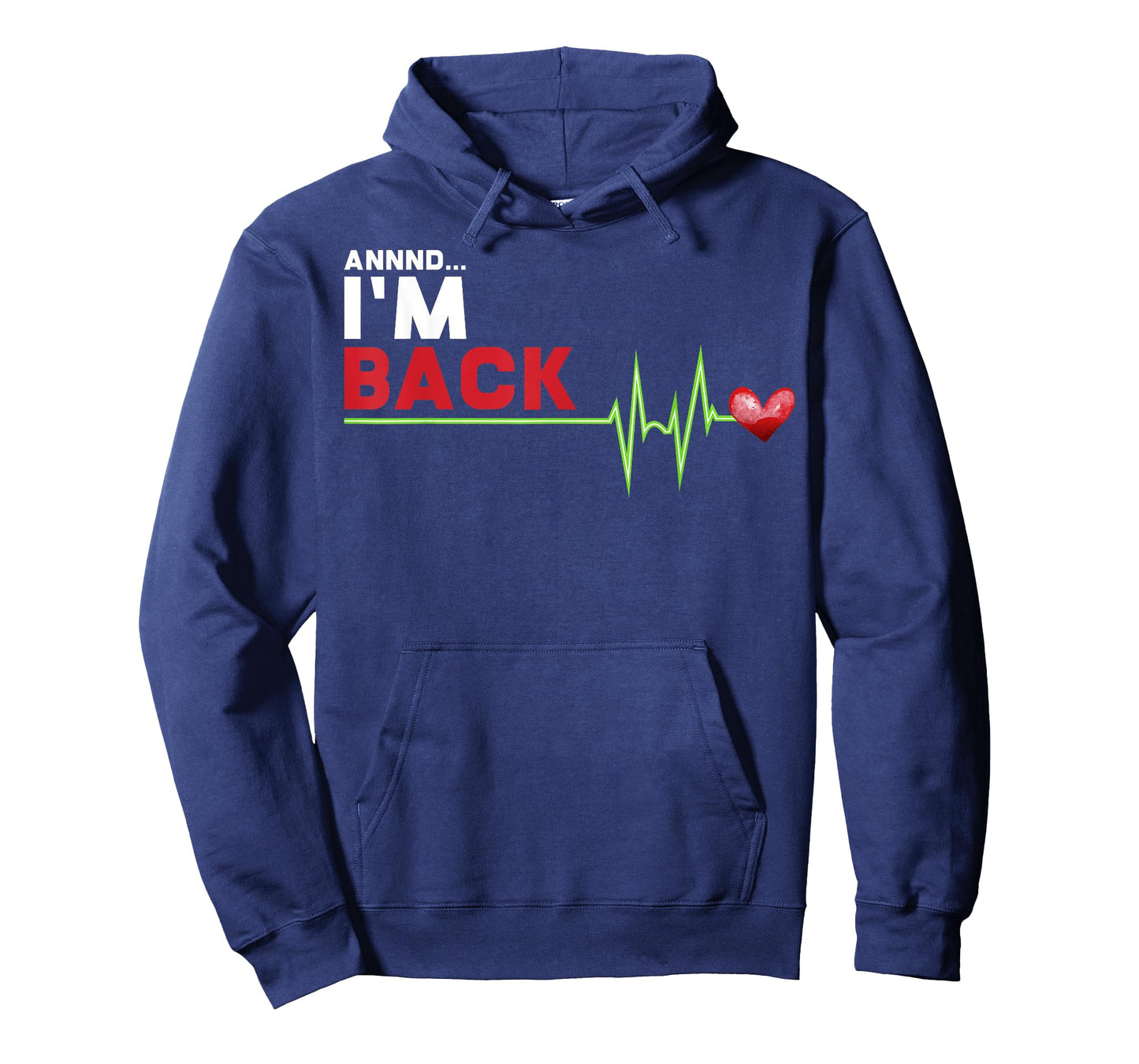 Annnd I am Back - Hilarious Heart Attack Survivor Gift T-Shirt