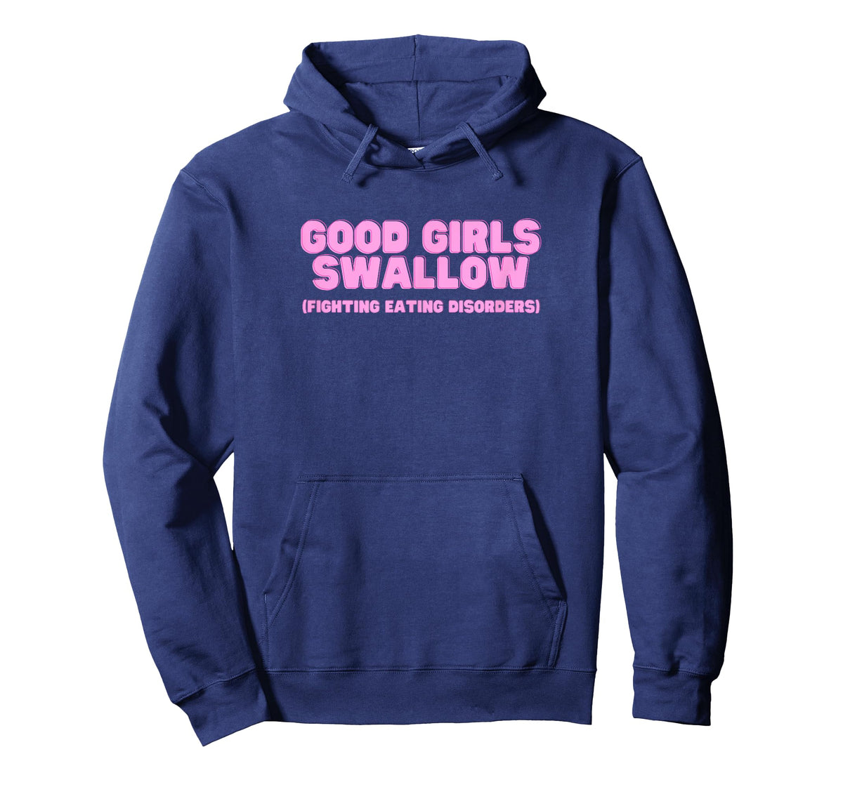 Good Girls Swallow Fighting Eating Disorders Y2K Sarcasm T-Shirt
