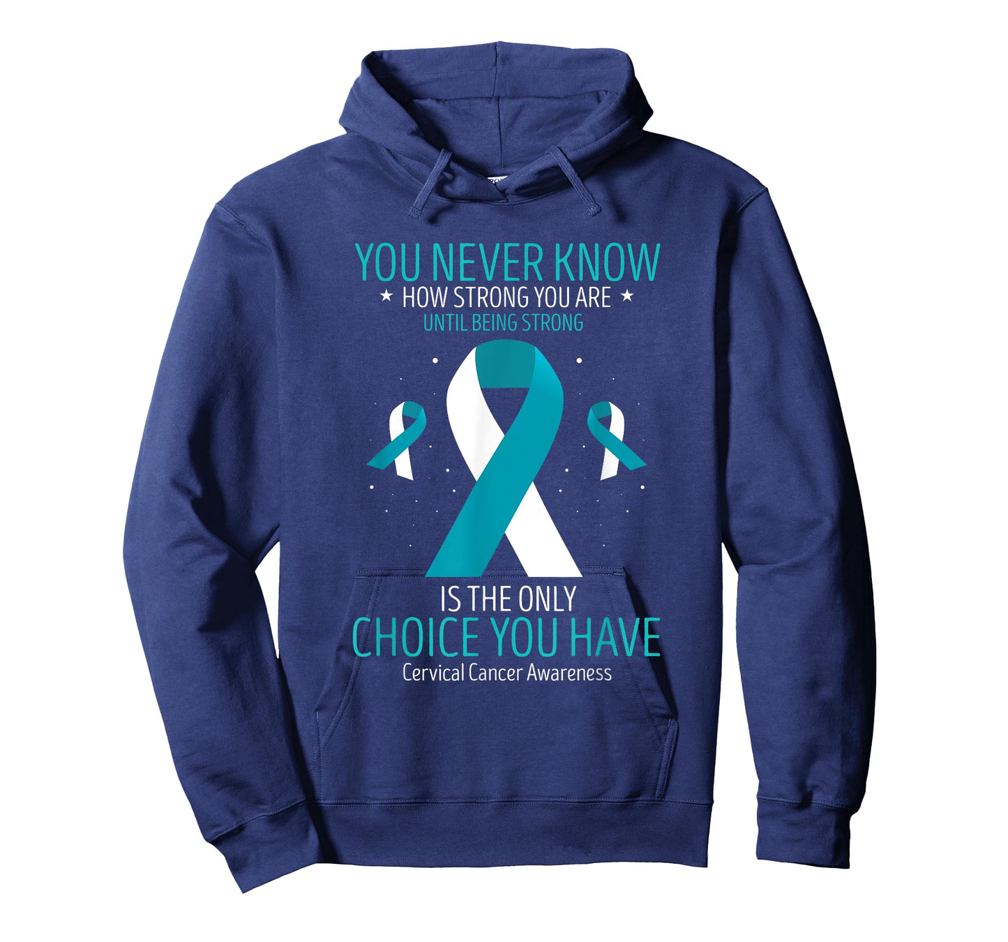 Cervical Cancer Awareness Being Strong White Teal Ribbon T-Shirt