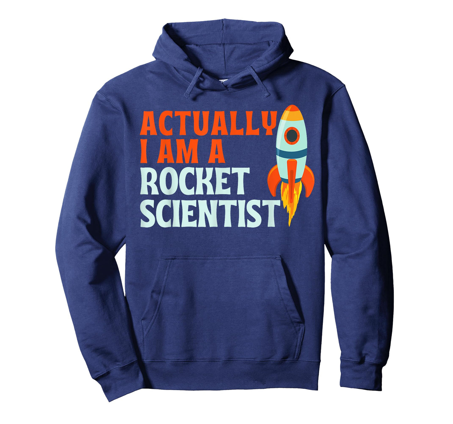 Actually I Am A Rocket Scientist Funny Rocket Scientist T-Shirt
