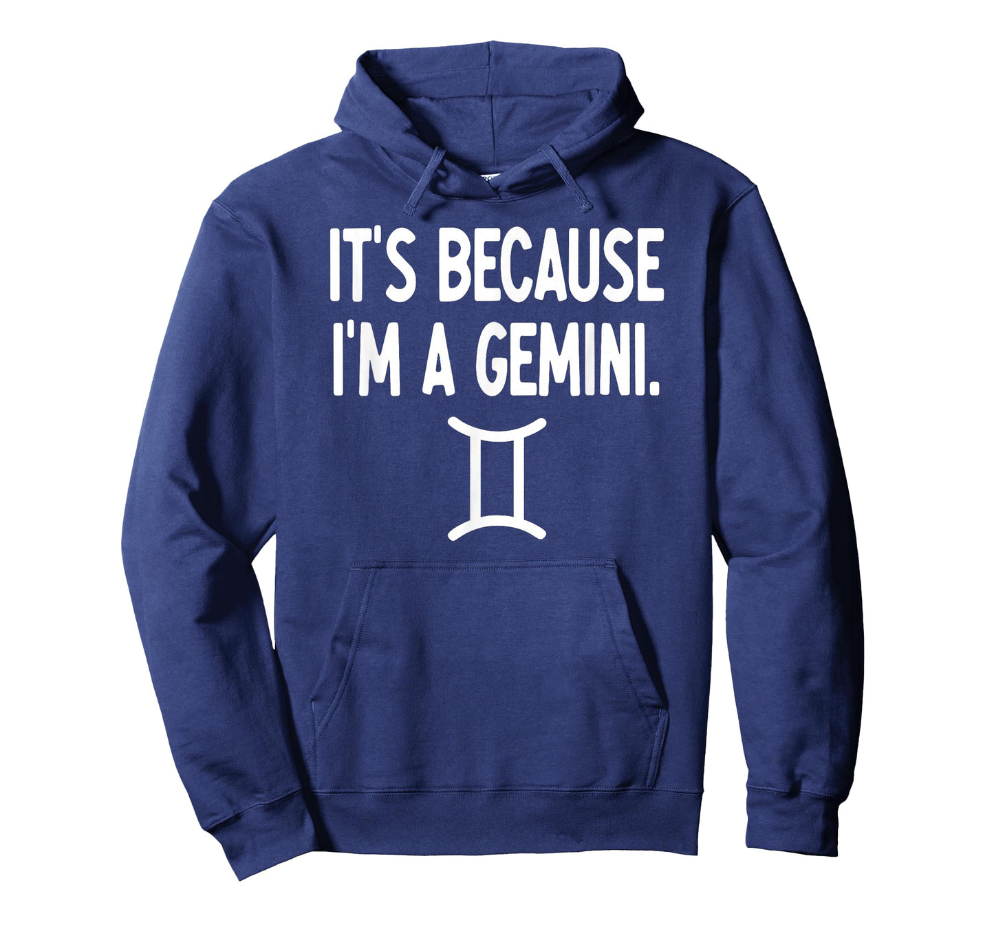 Gemini - It's Because I'm A Gemini - Zodiac T-Shirt