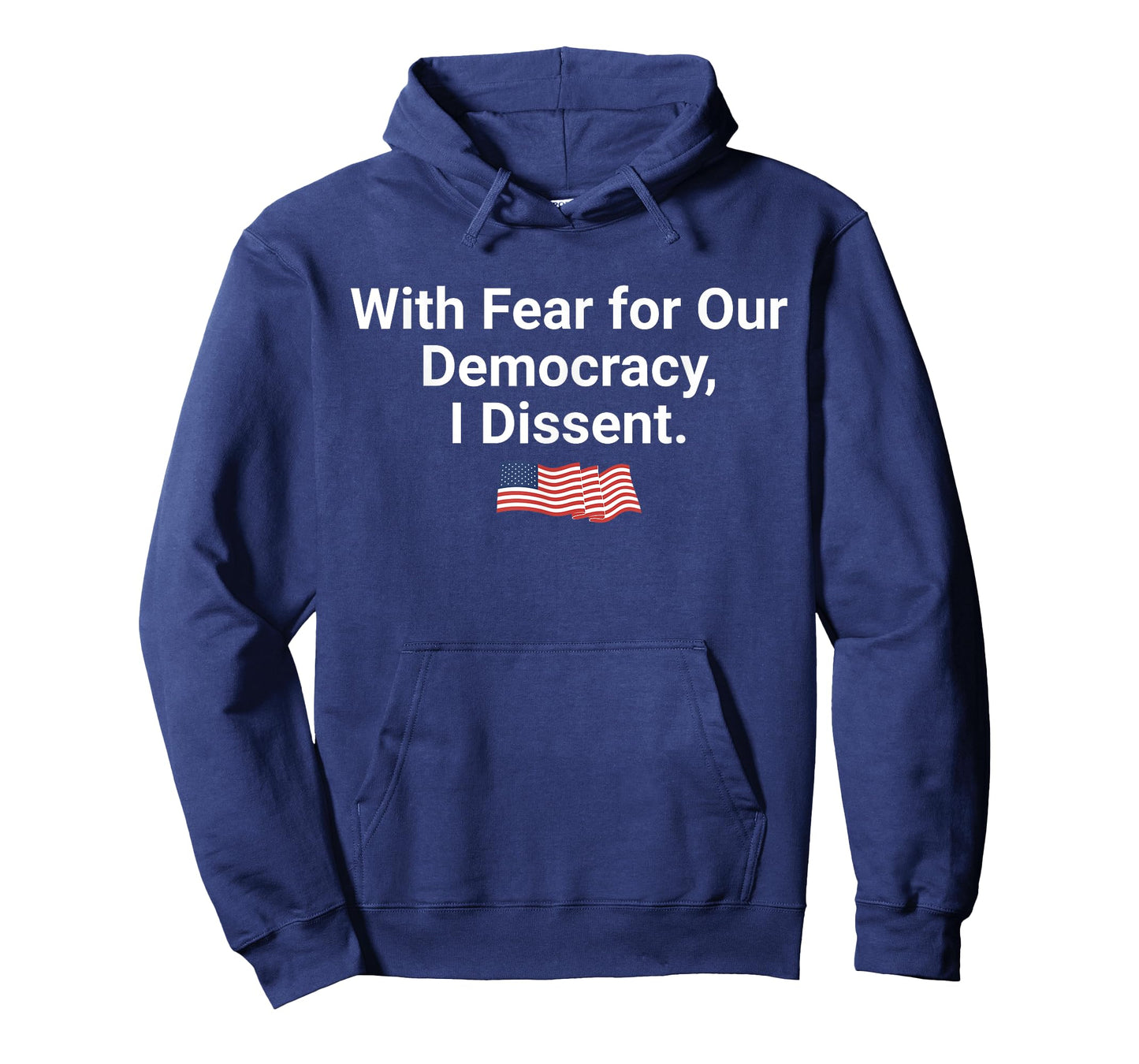 With Fear for Our Democracy I Dissent, Democracy Unisex-Adults Black Small Classic T-Shirt
